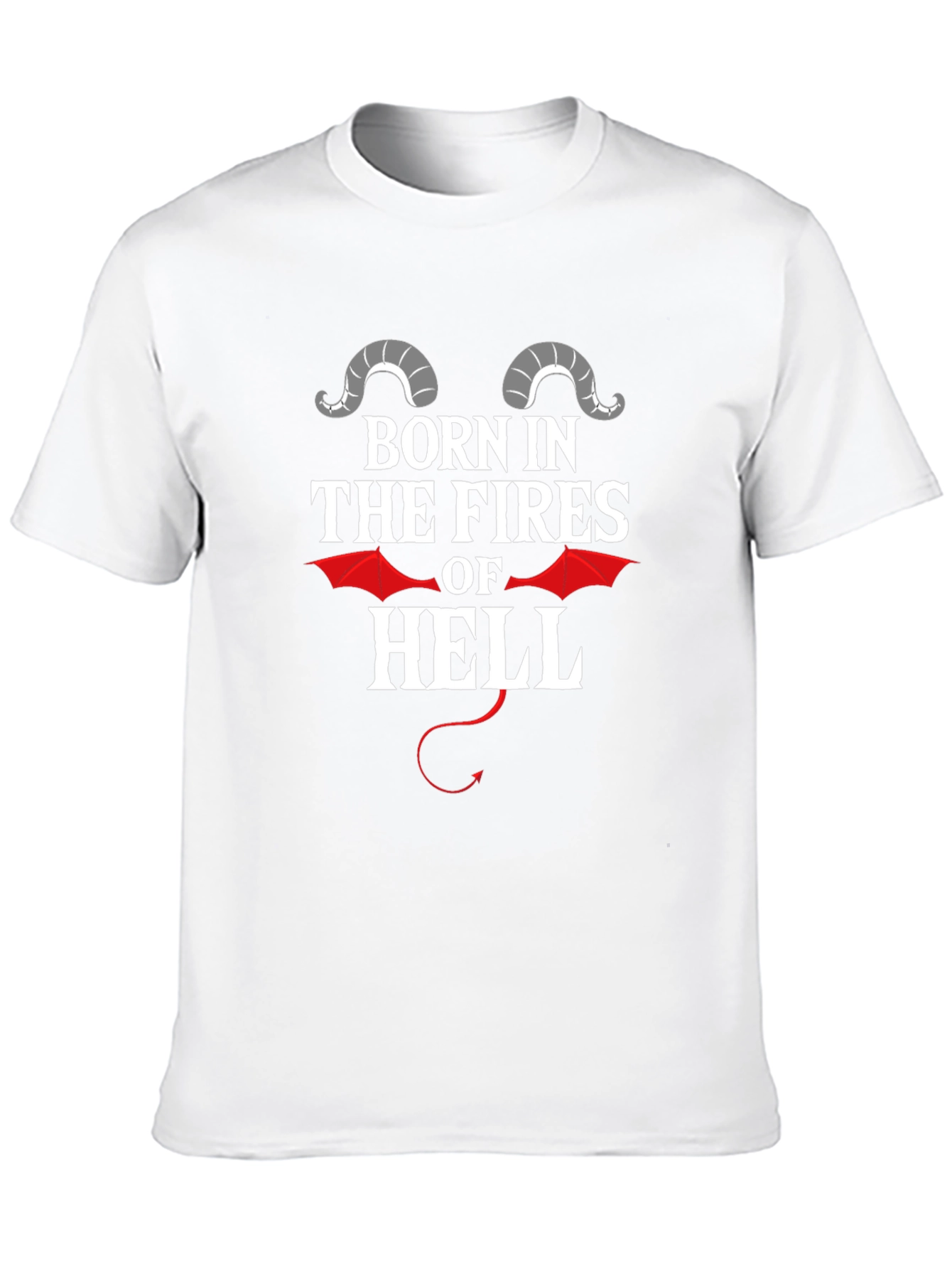 Born in The Fires of Hell Graphic Tee
