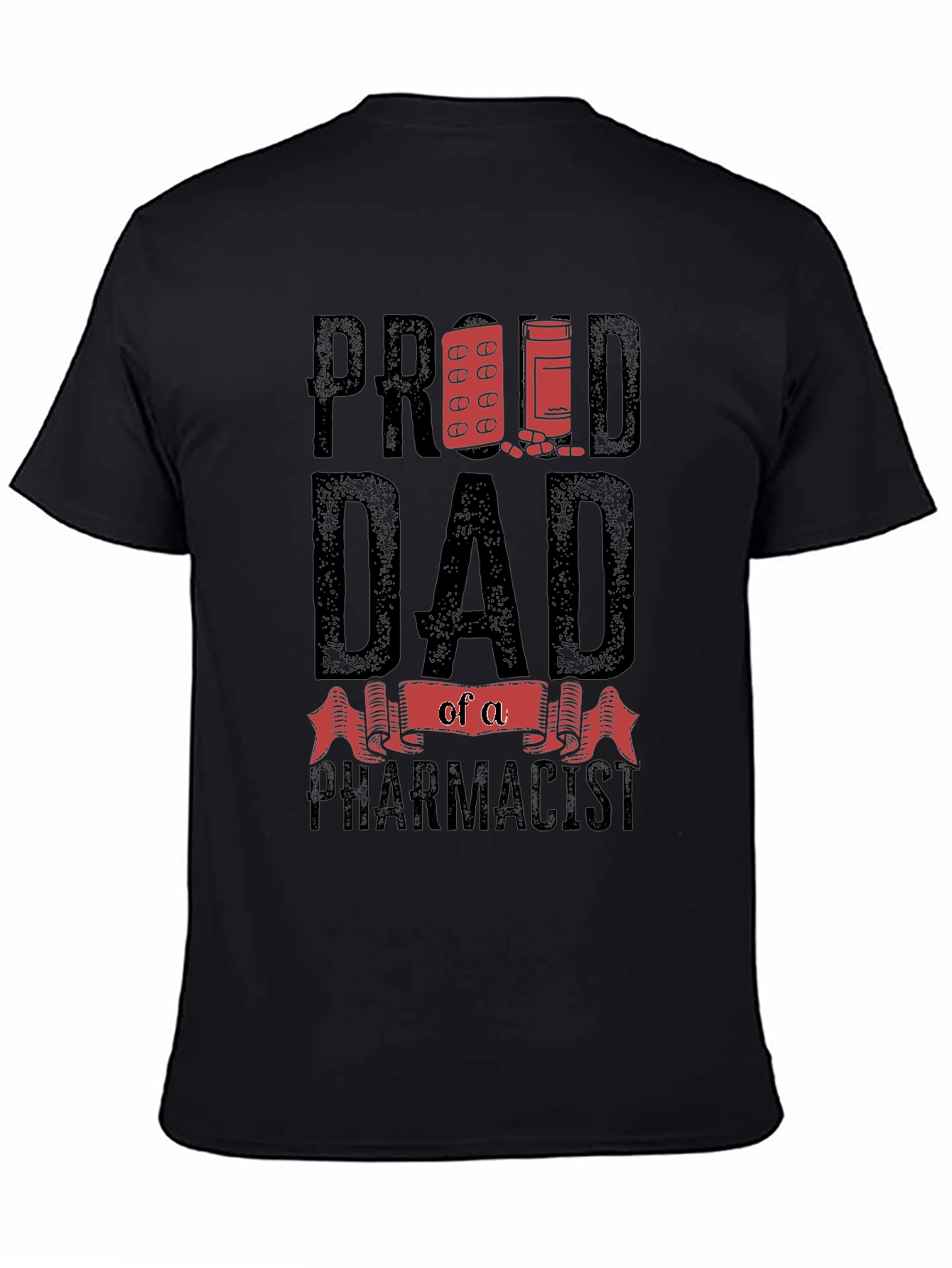 Proud Dad of a Pharmacist T-Shirt