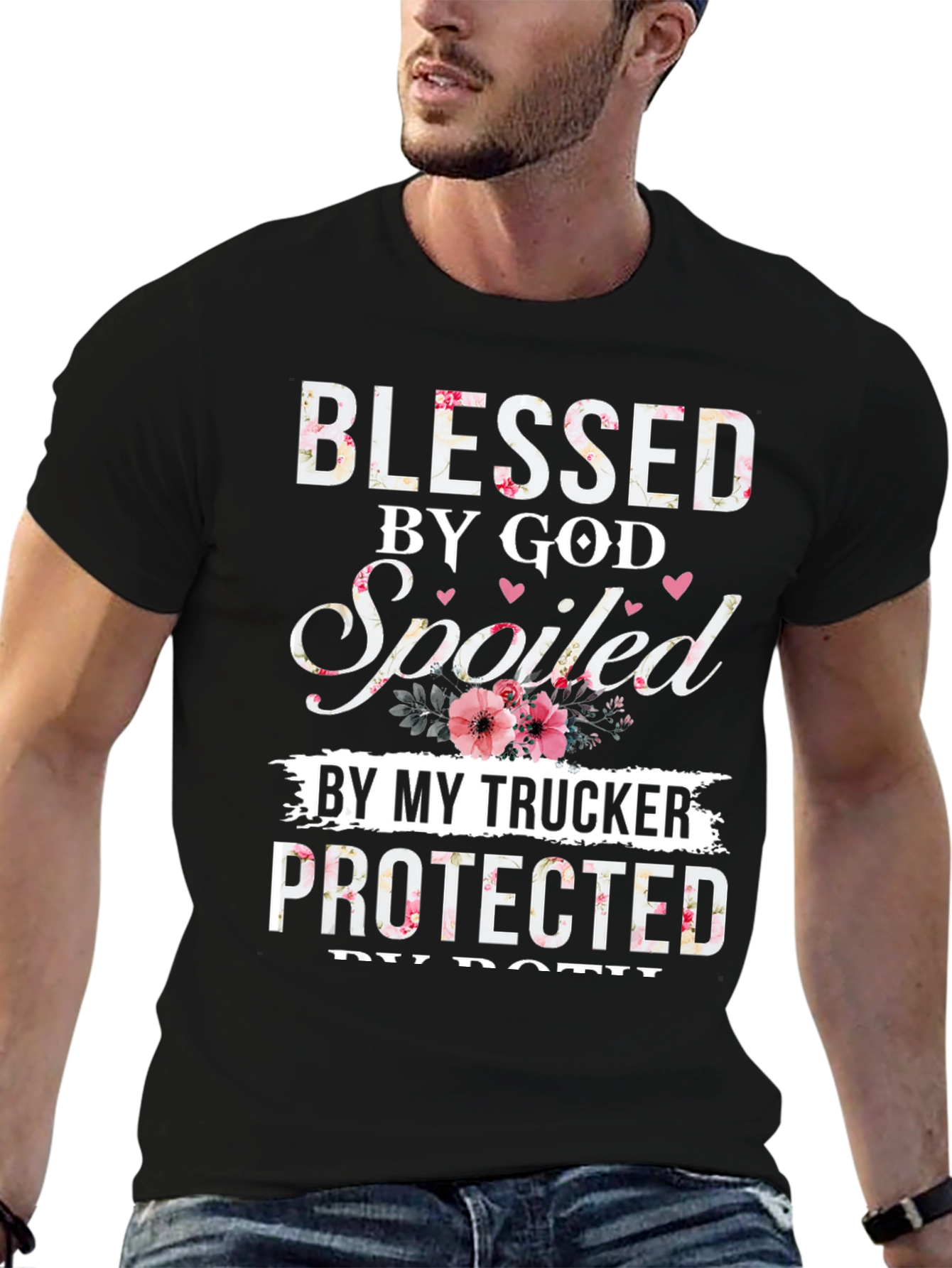 Blessed by God Spoiled by My Trucker T-Shirt