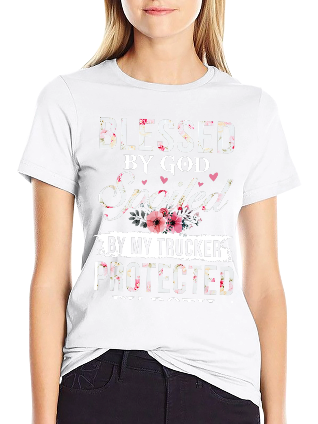Blessed by God Spoiled by My Trucker T-Shirt