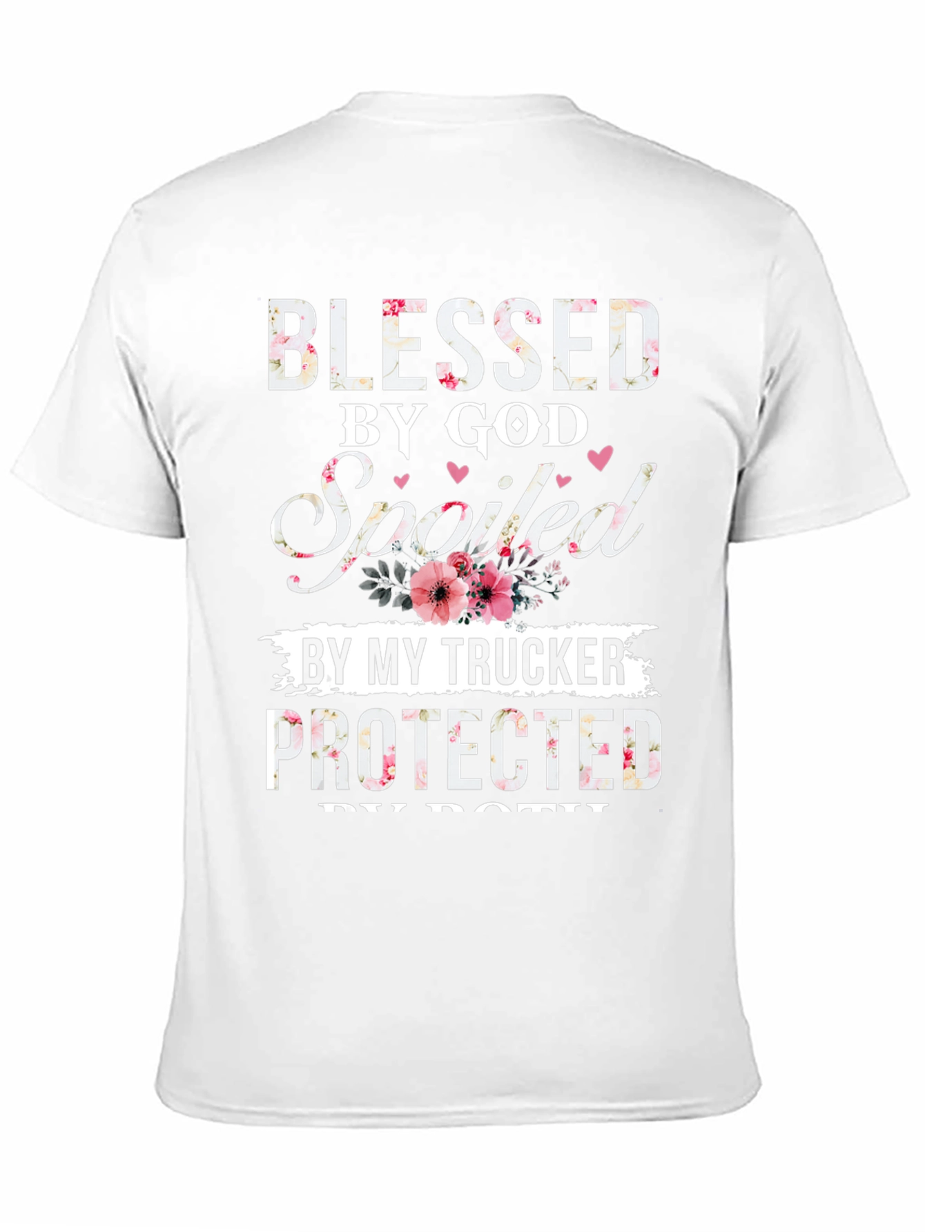 Blessed by God Spoiled by My Trucker T-Shirt