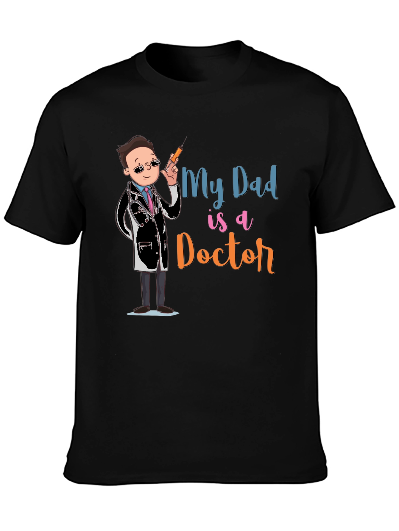 My Dad is a Doctor Graphic Tee