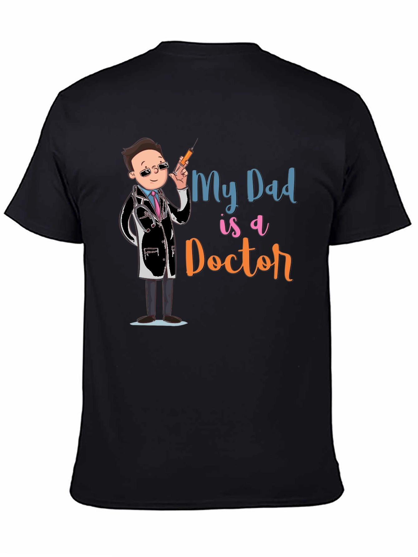 My Dad is a Doctor Graphic Tee