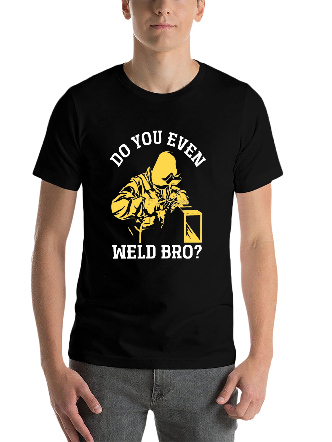 Do You Even Weld Bro? Black Cotton Graphic T-Shirt