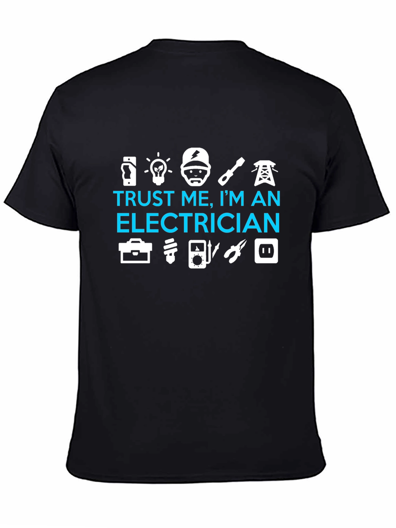 Trust Me Im An Electrician T-Shirt