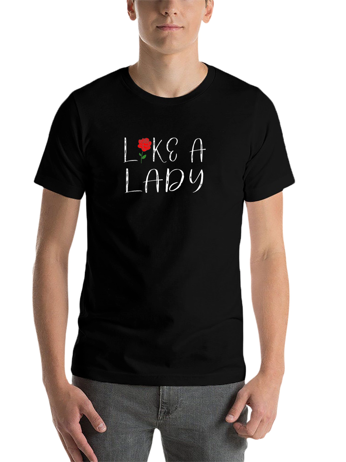 Like A Lady Graphic T-Shirt - Rose Design