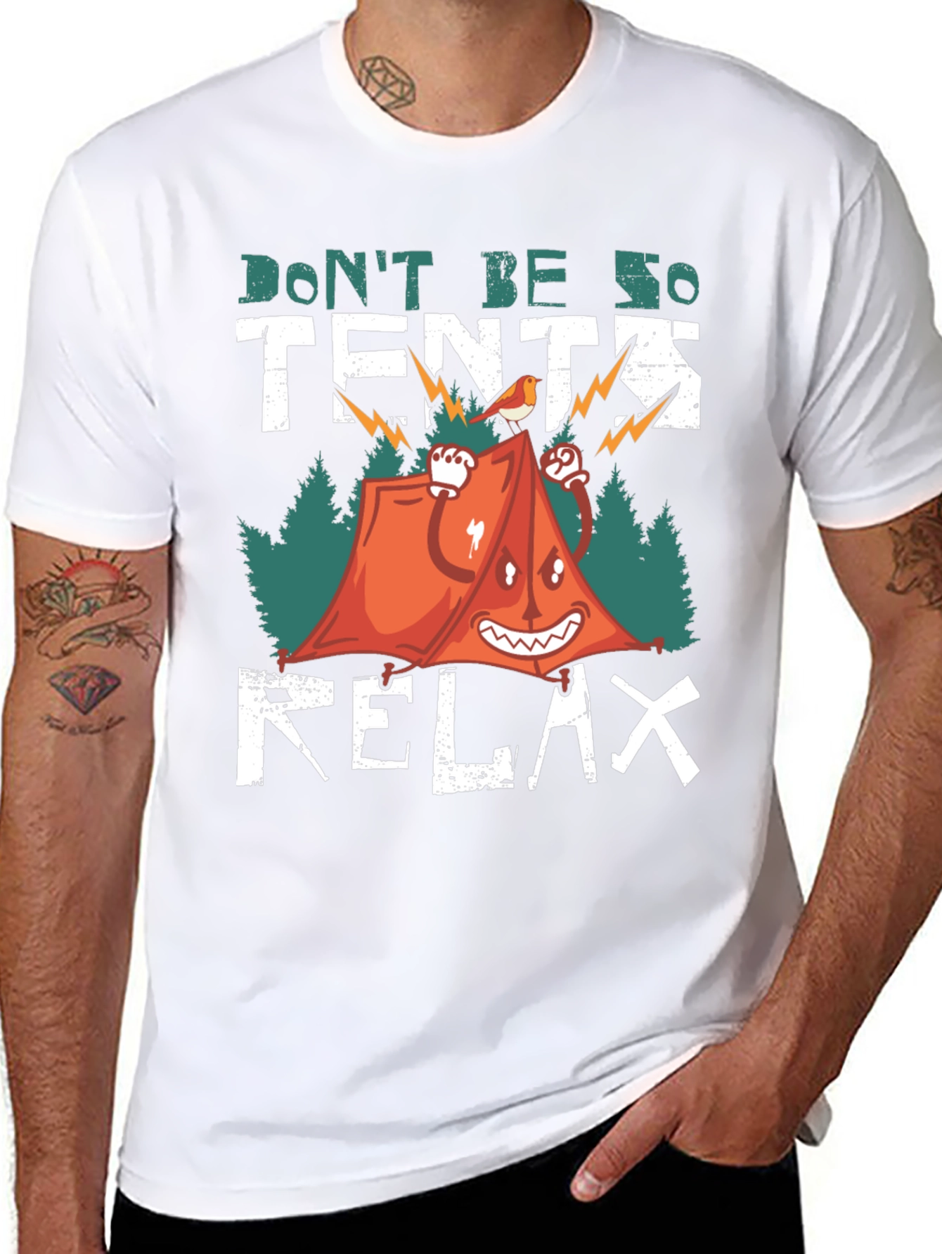Dont Be So Tents Relax T-Shirt