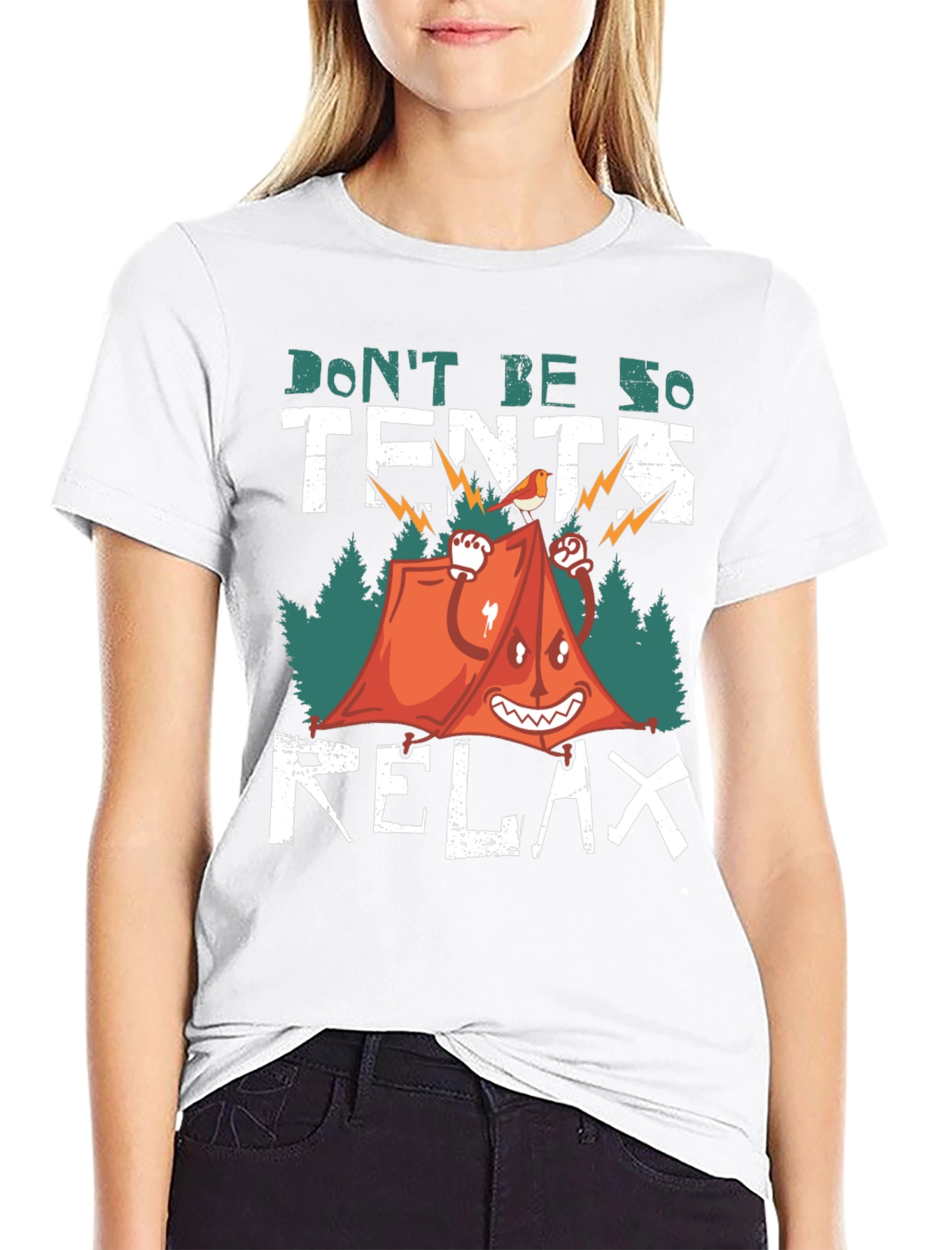 Dont Be So Tents Relax T-Shirt