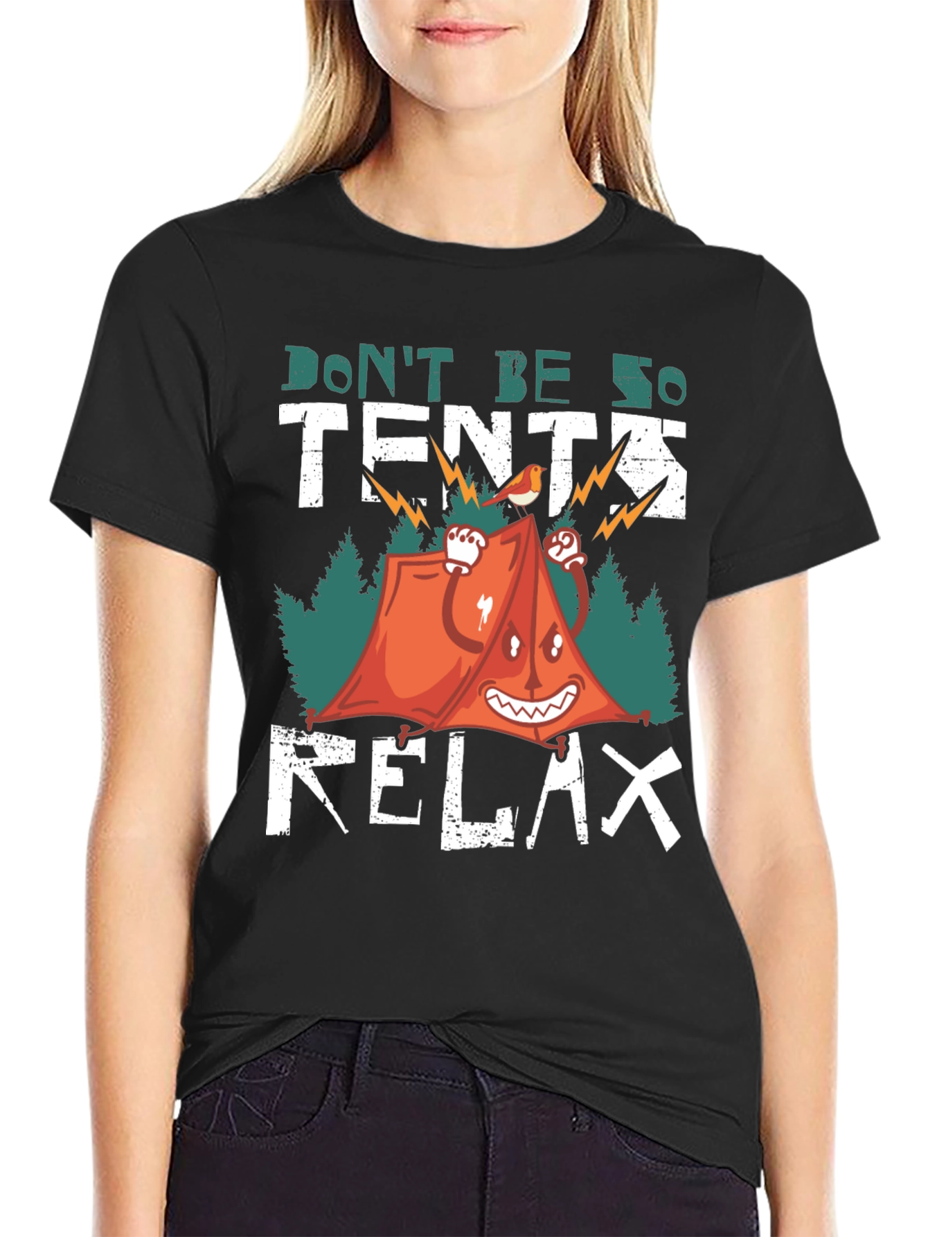Dont Be So Tents Relax T-Shirt