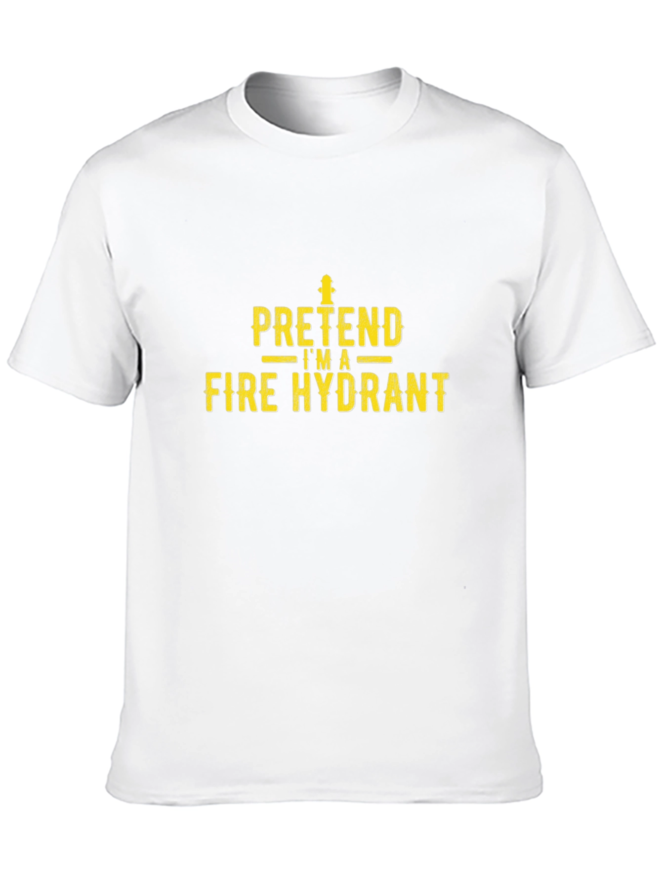 Pretend Im A Fire Hydrant Funny Black T-Shirt