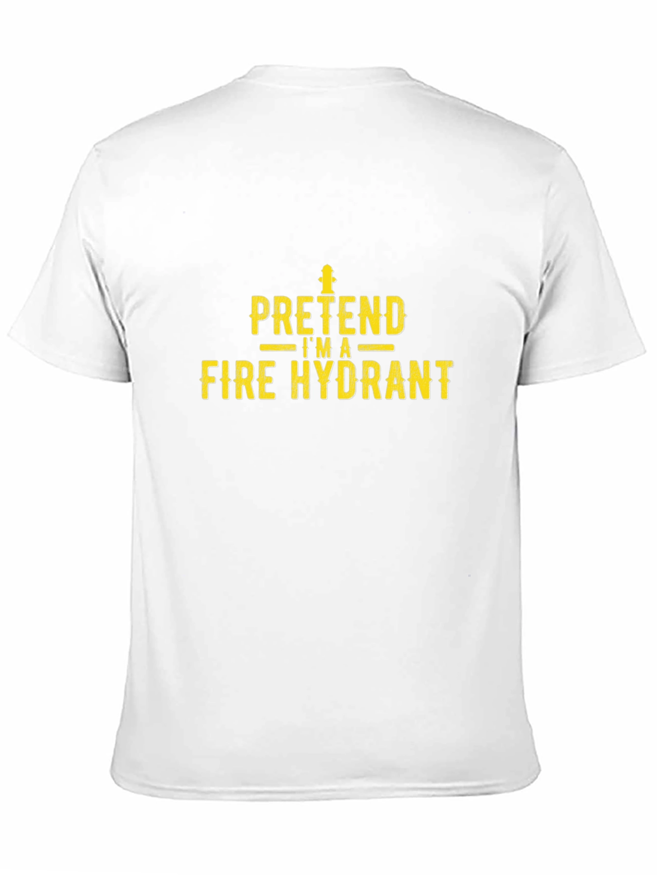 Pretend Im A Fire Hydrant Funny Black T-Shirt