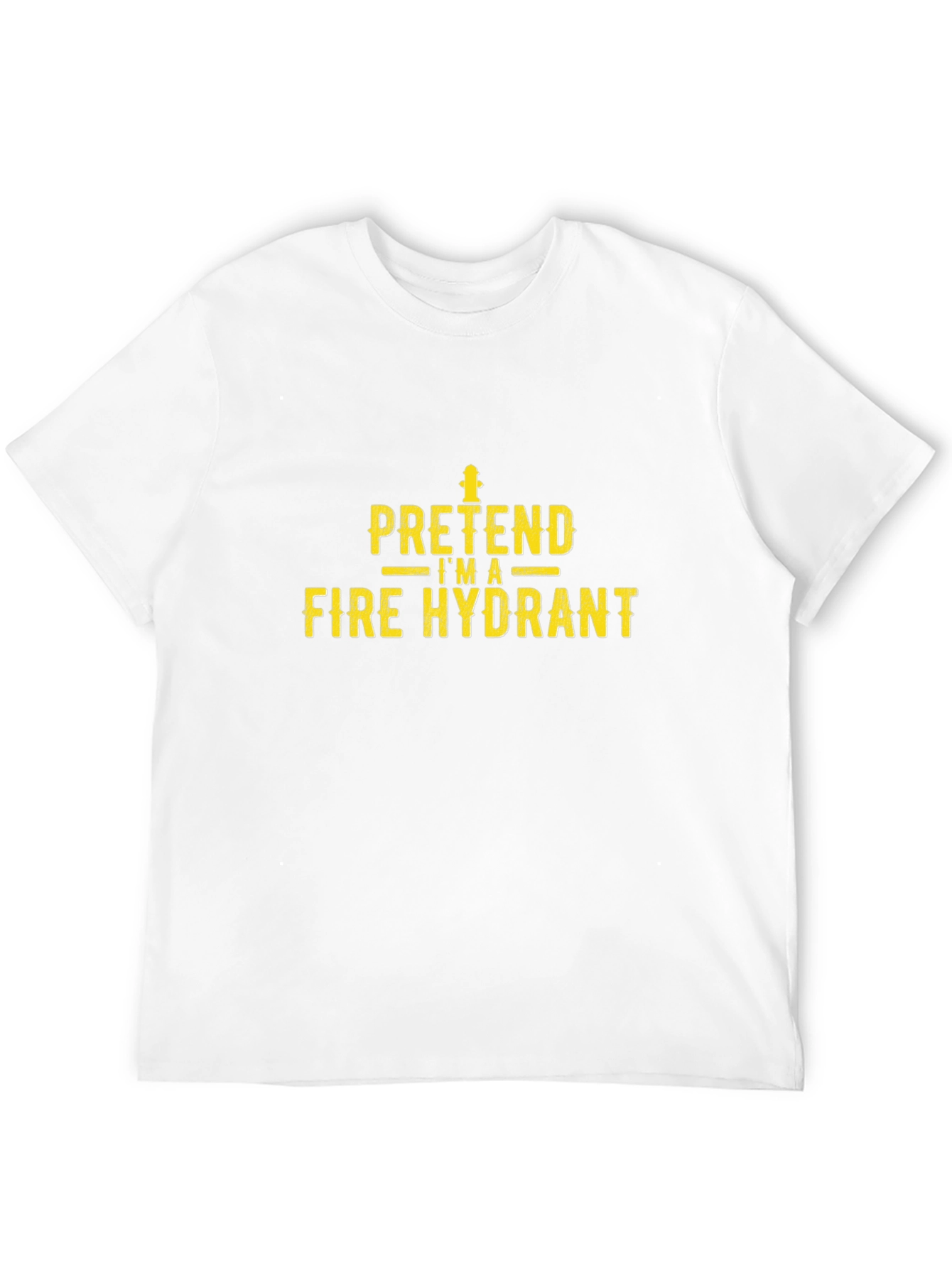 Pretend Im A Fire Hydrant Funny Black T-Shirt