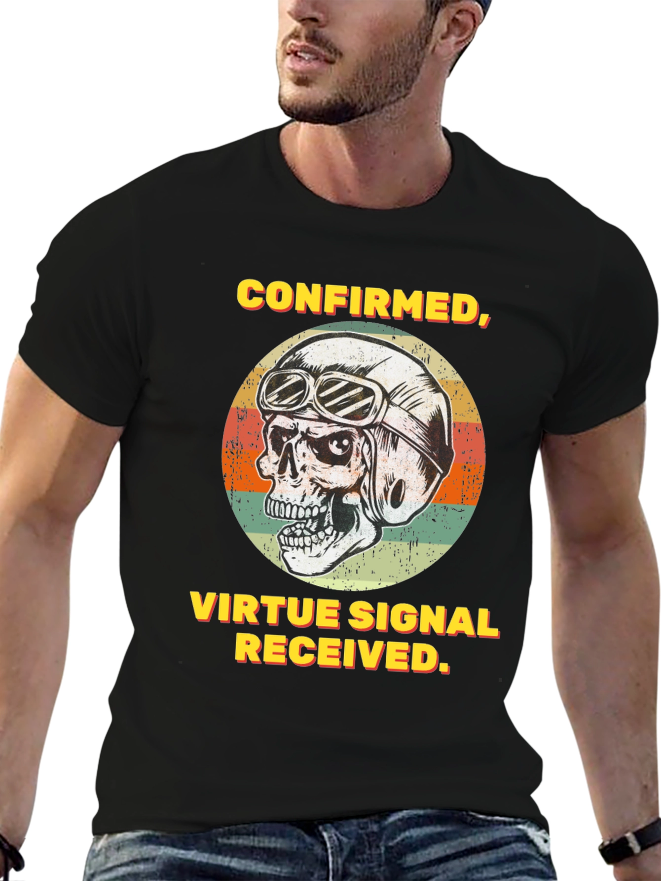 Confirmed Virtue Signal Received T-Shirt