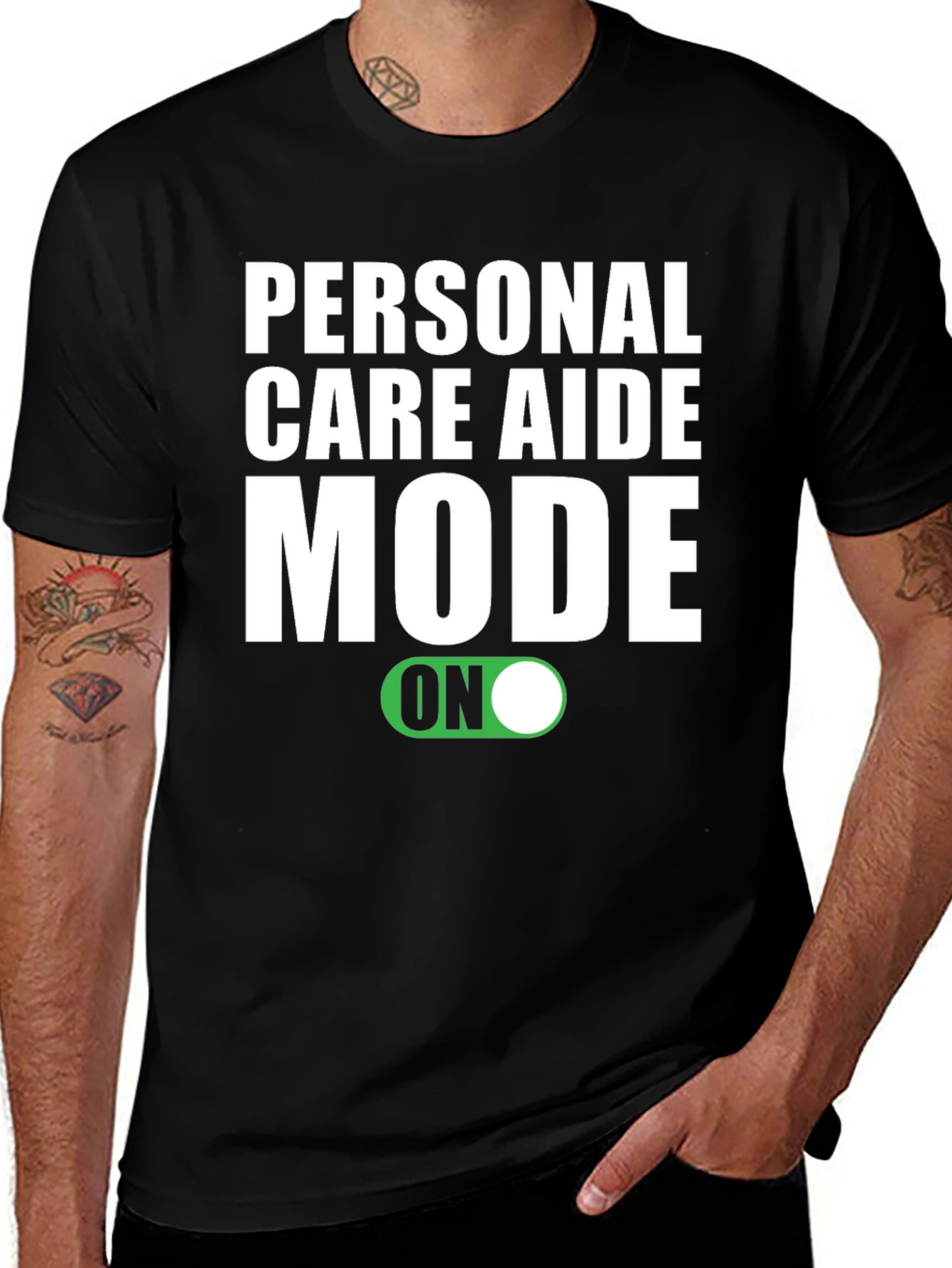 Personal Care Aide Mode ON T-Shirt