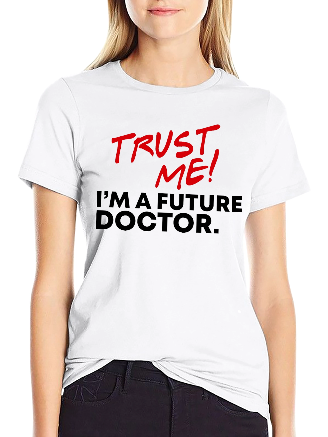 Trust Me! Future Doctor Graphic Tee