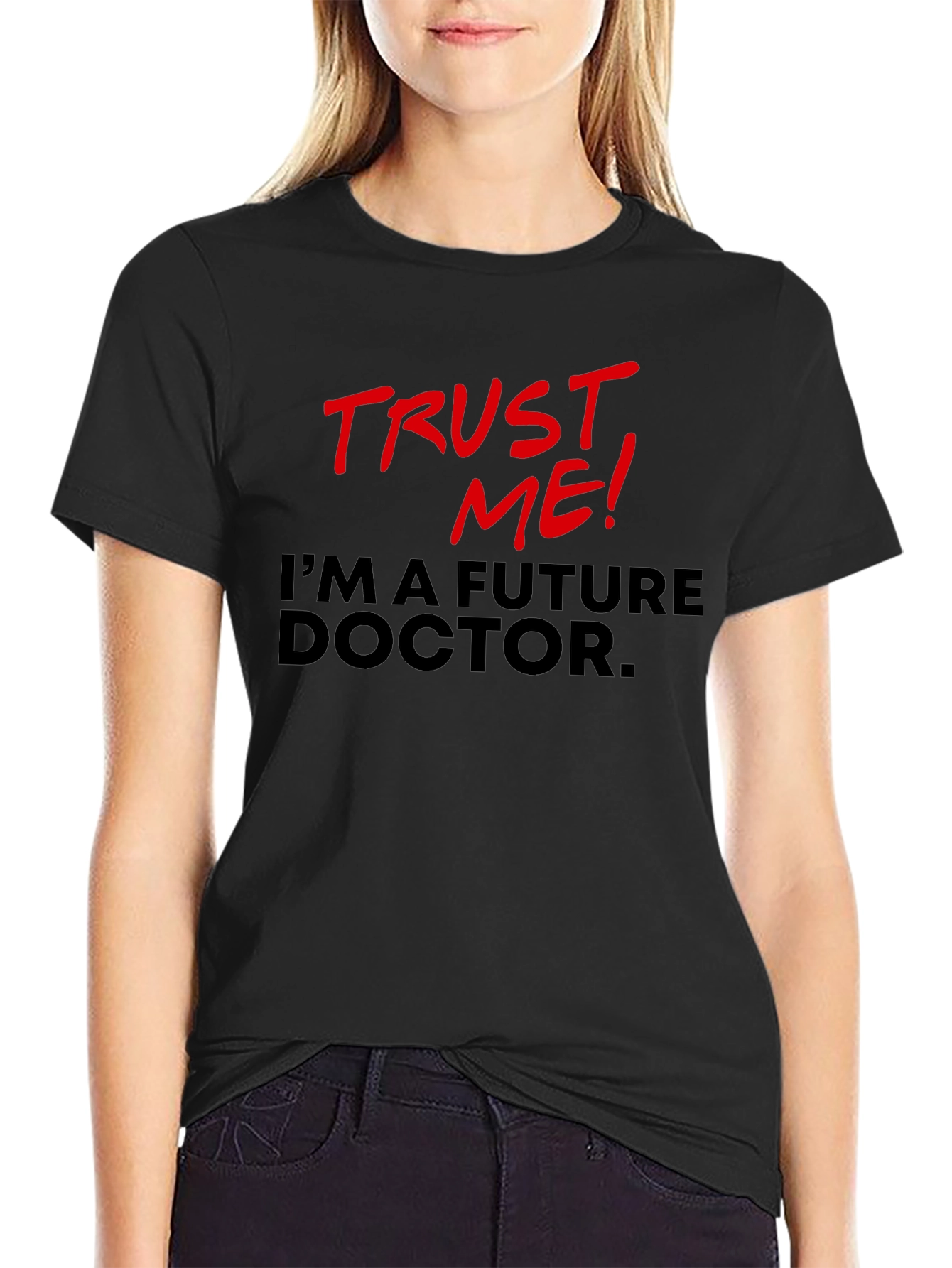 Trust Me! Future Doctor Graphic Tee