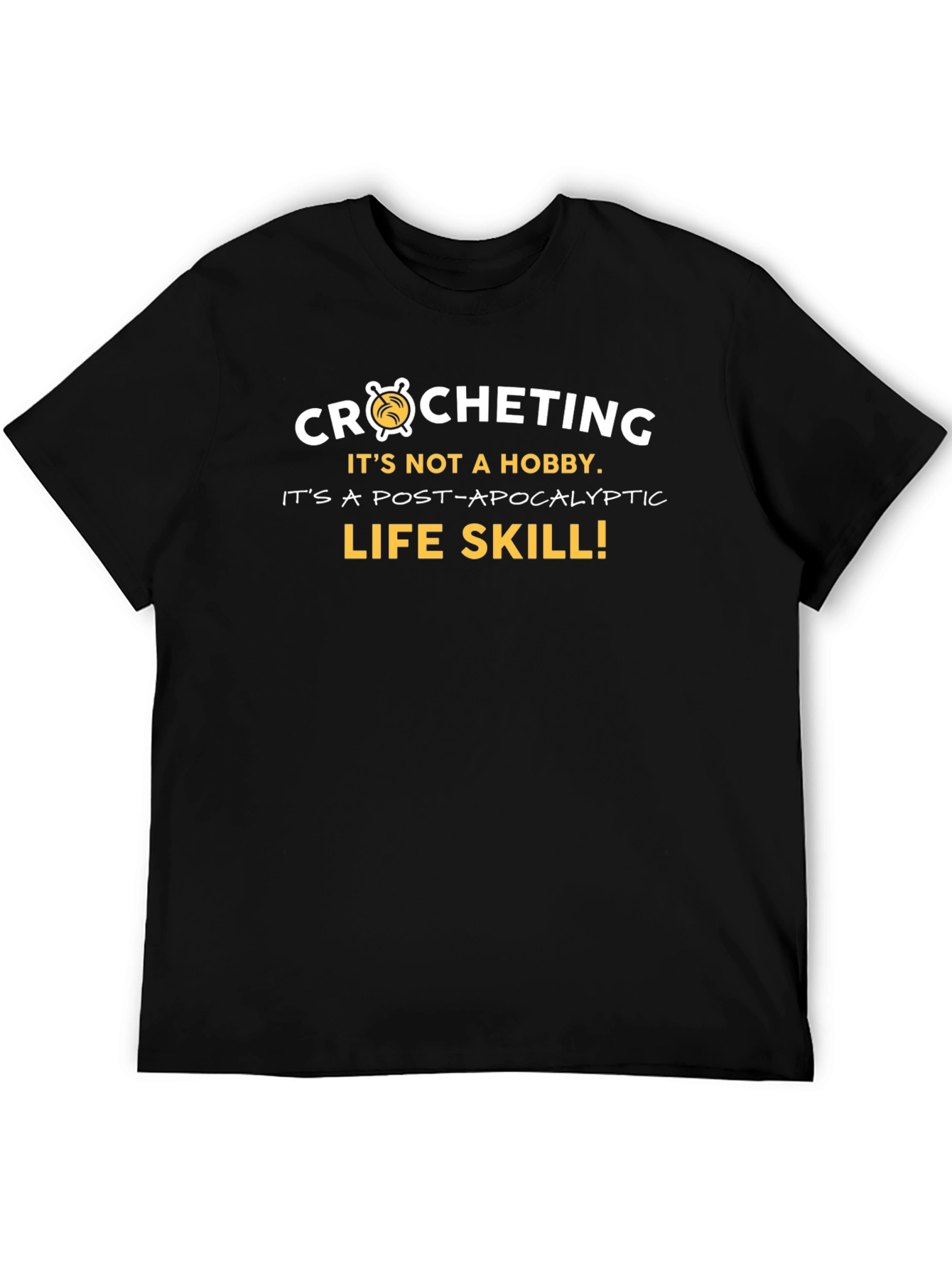 Crocheting Post-Apocalyptic Life Skill Graphic Tee
