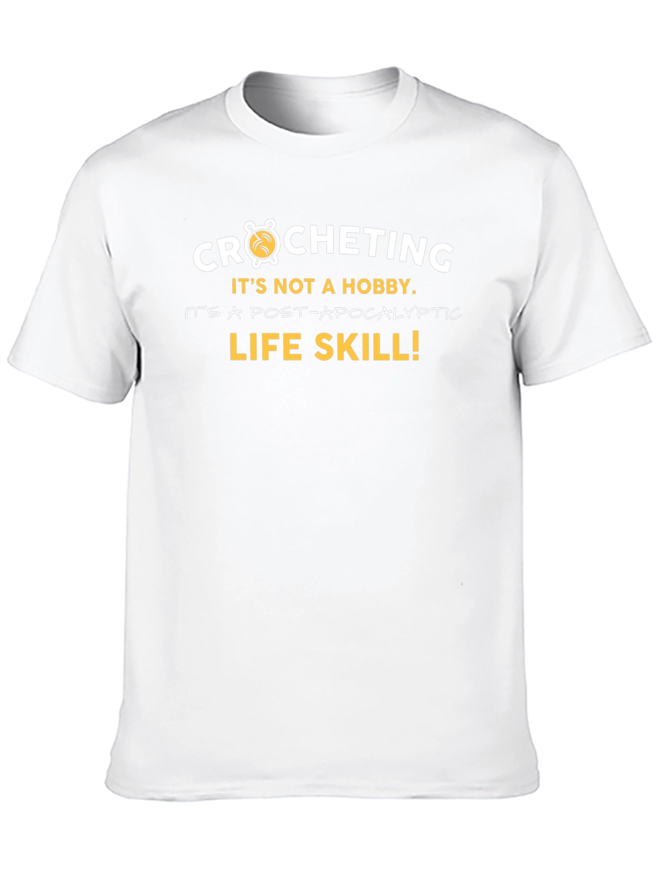 Crocheting Post-Apocalyptic Life Skill Graphic Tee