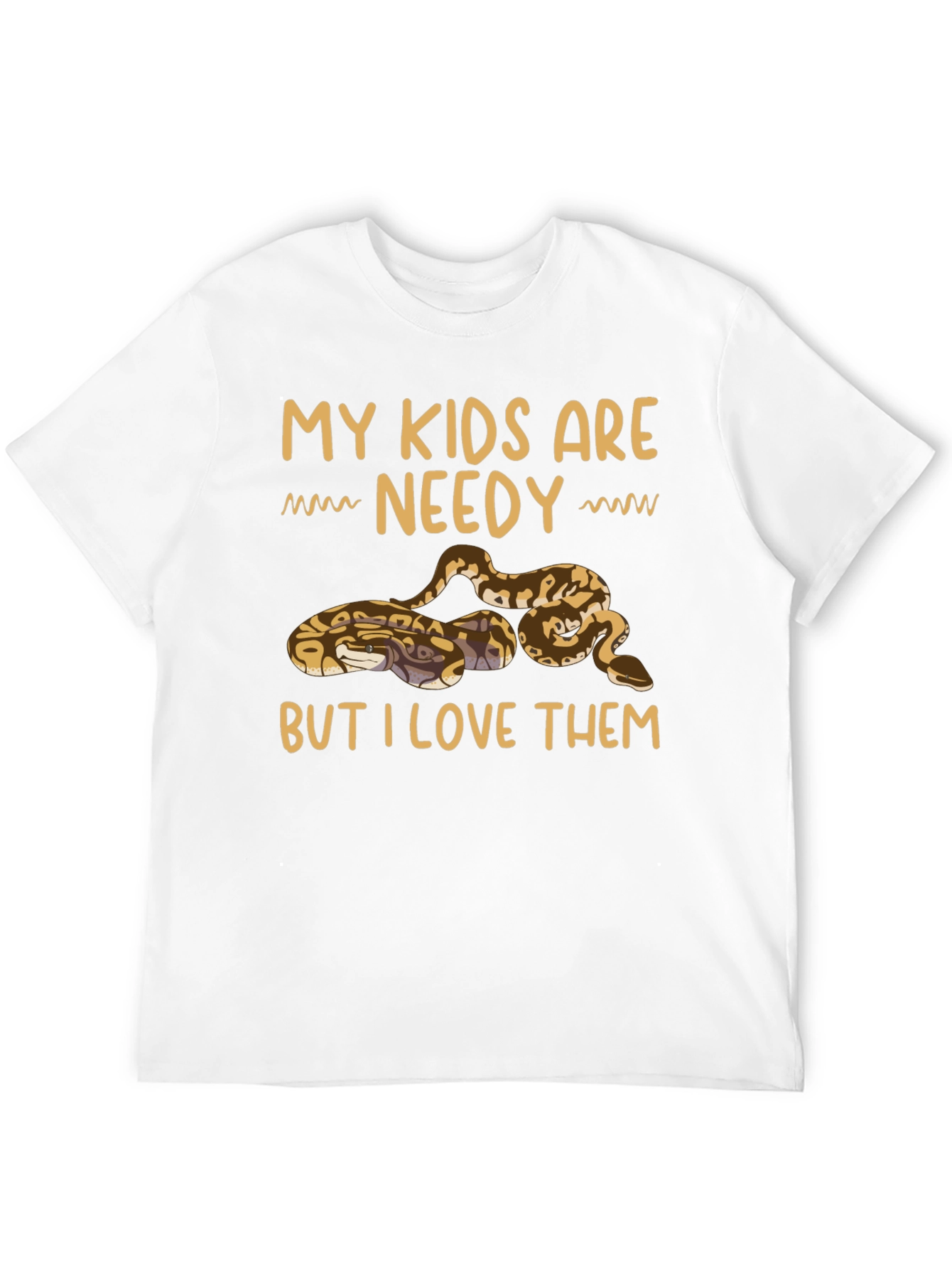 My Kids Are Needy Snake Lover T-Shirt