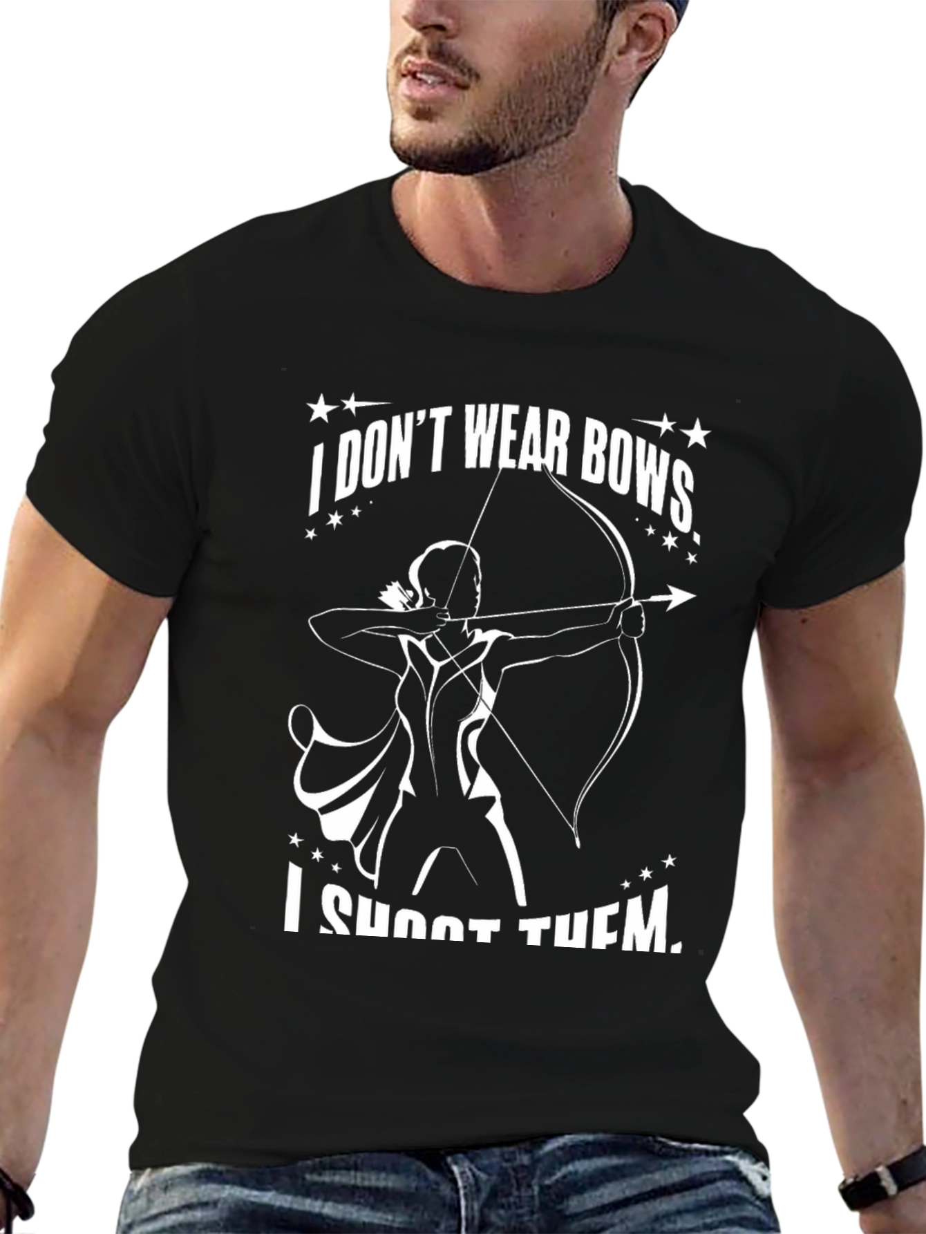 Archery T-Shirt: I Dont Wear Bows I Shoot Them!