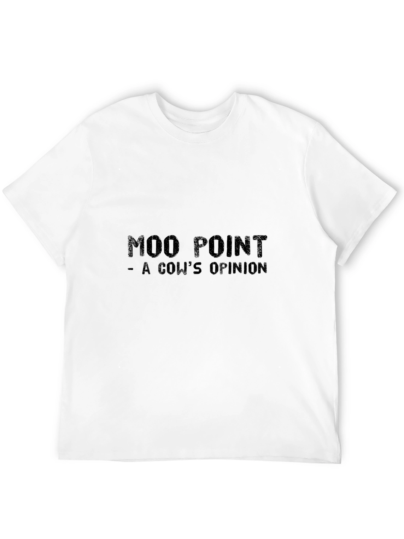 Moo Point T-Shirt - A Cows Opinion Funny Tee