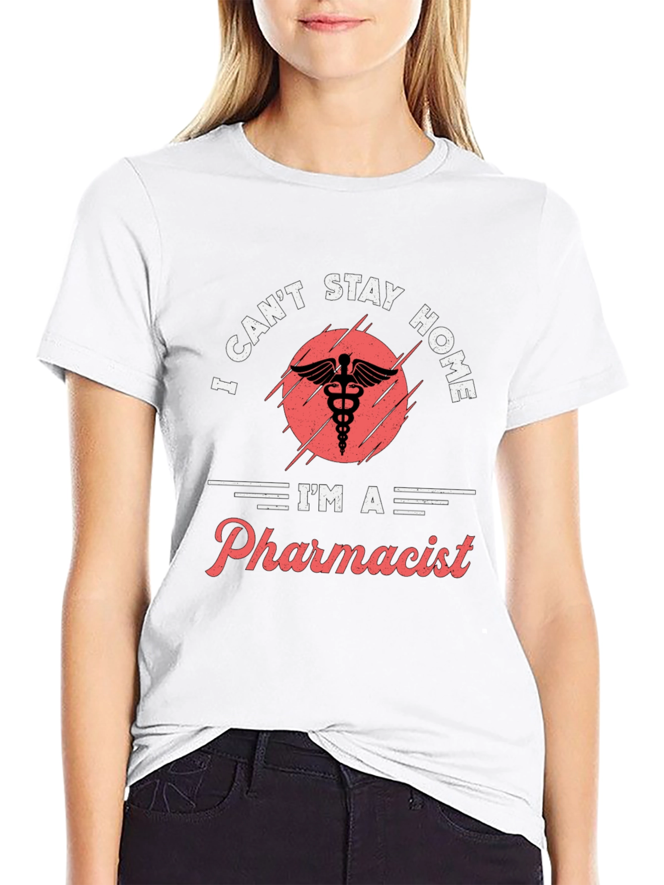 Pharmacist T-Shirt - I Cant Stay Home