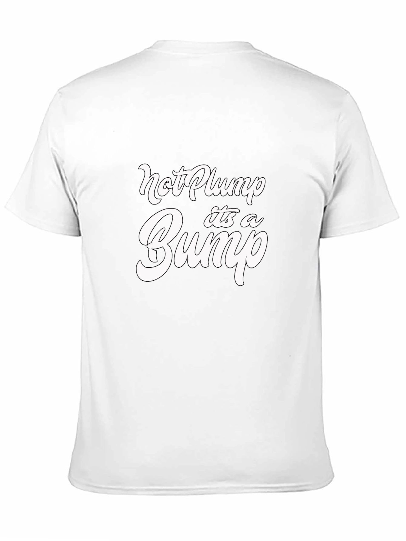 Not Plump Its a Bump Black T-Shirt
