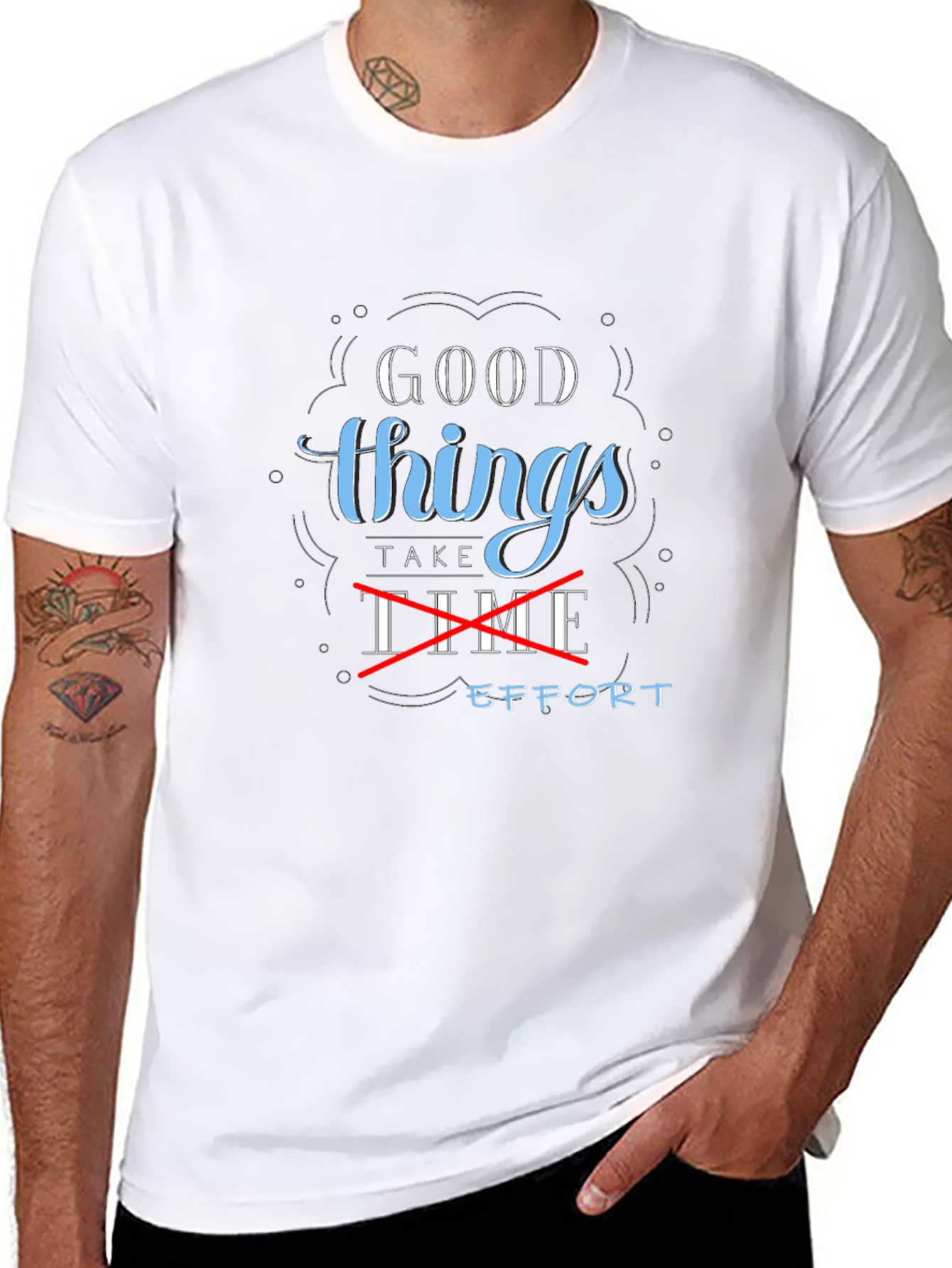 Good Things Take Effort Graphic Tee