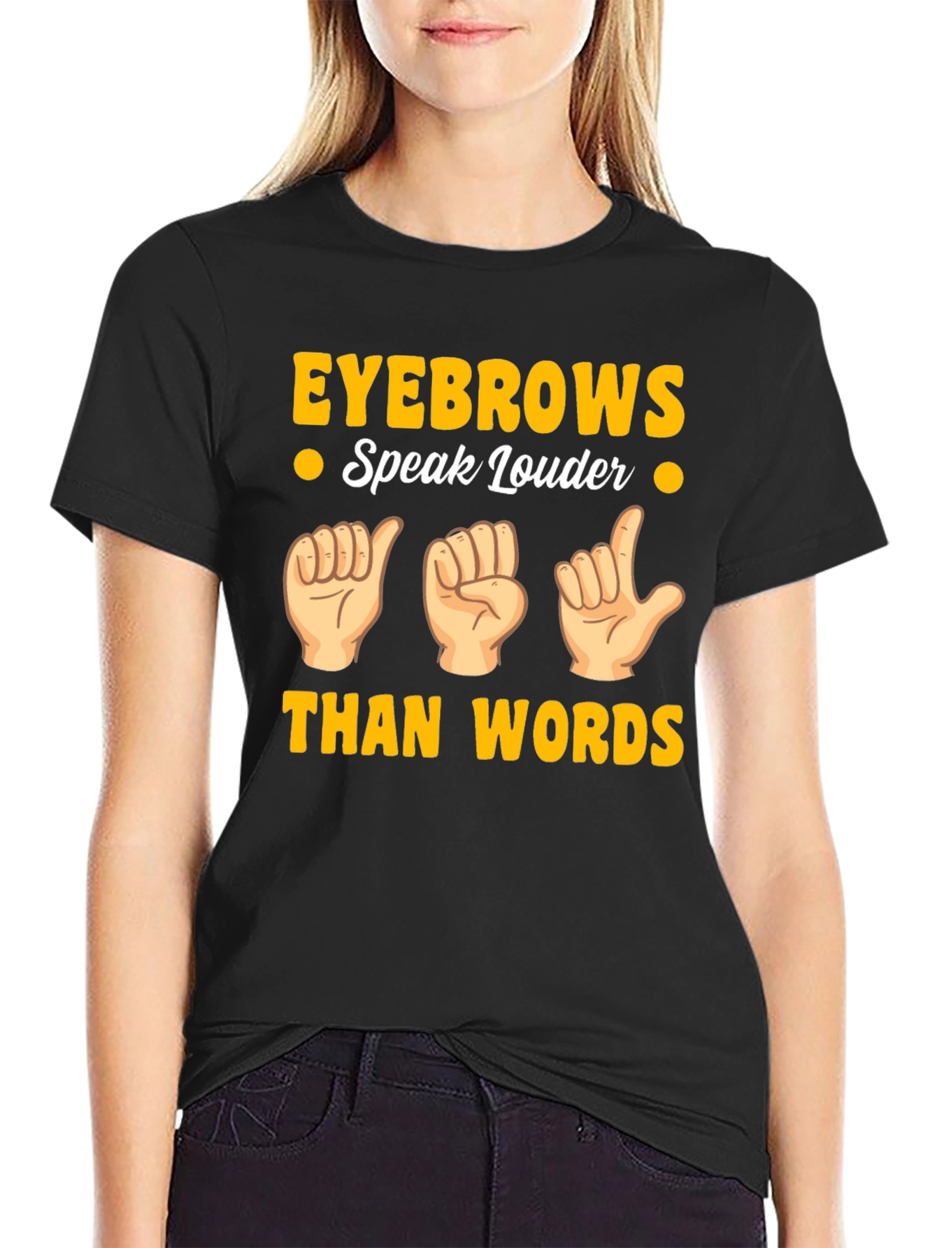 Eyebrows Speak Louder Funny Sign Language T-Shirt