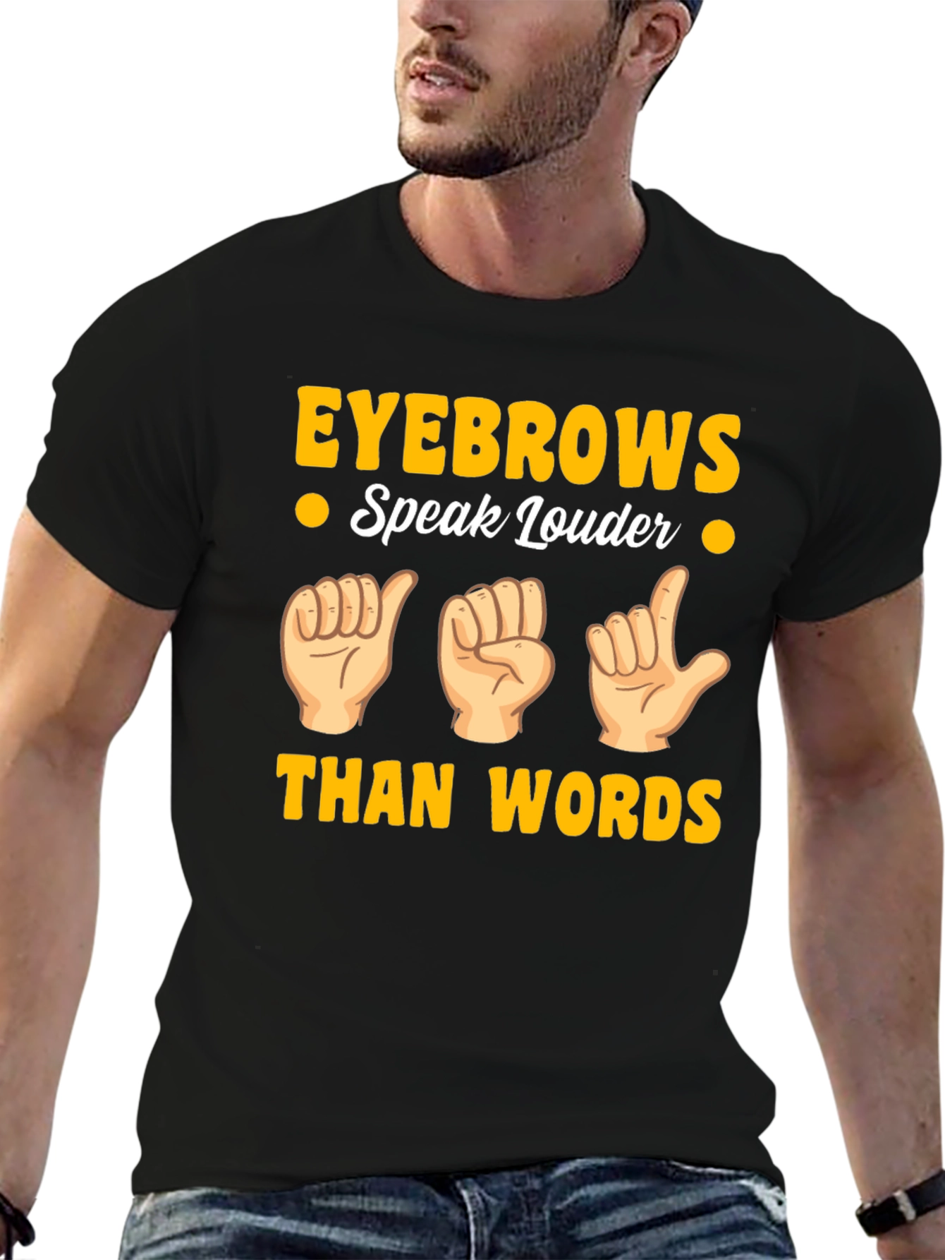 Eyebrows Speak Louder Funny Sign Language T-Shirt