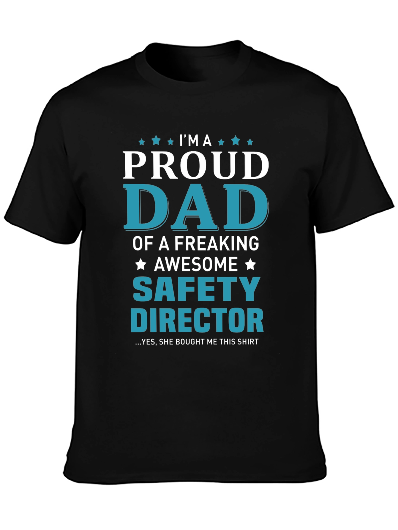 Proud Dad of a Safety Director T-Shirt