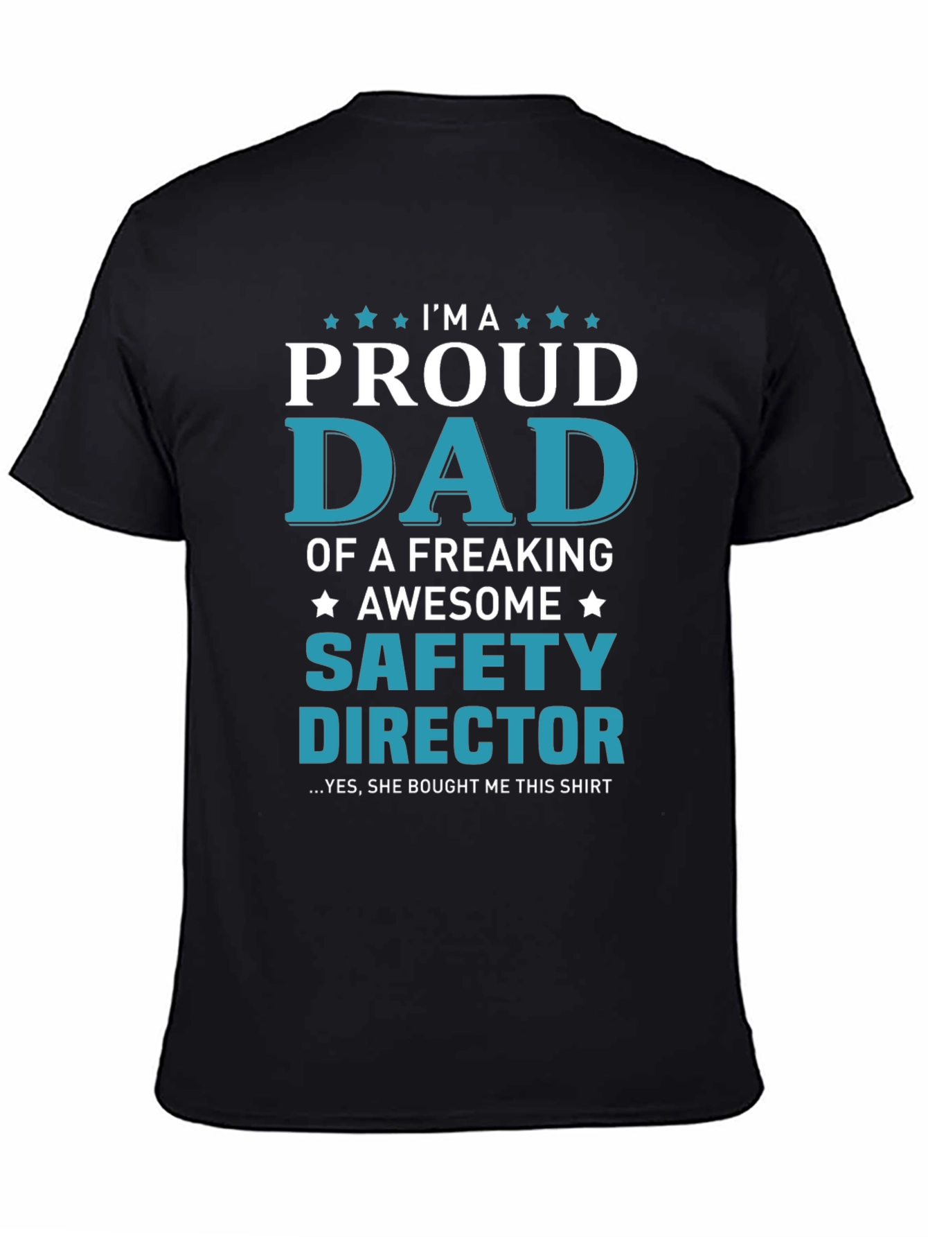 Proud Dad of a Safety Director T-Shirt