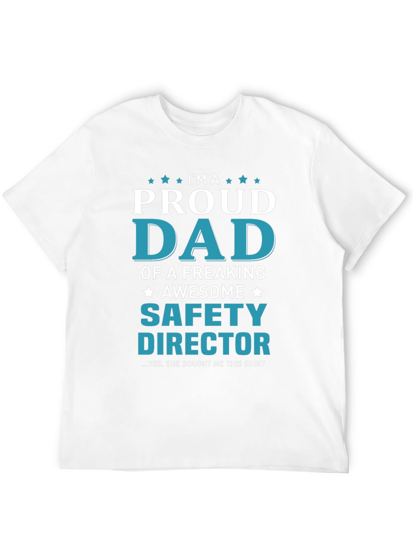 Proud Dad of a Safety Director T-Shirt
