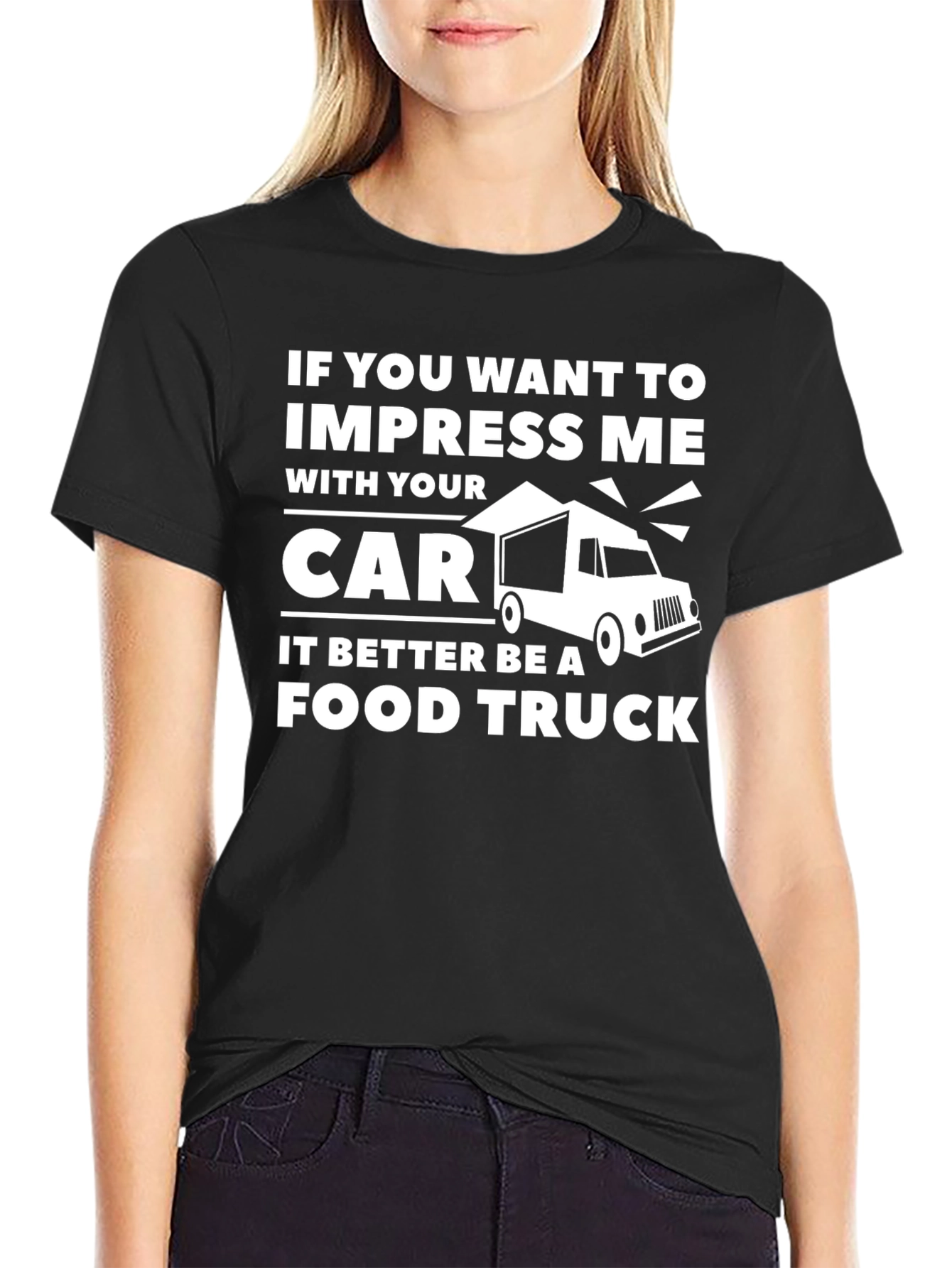 Impress Me With Your Food Truck T-Shirt