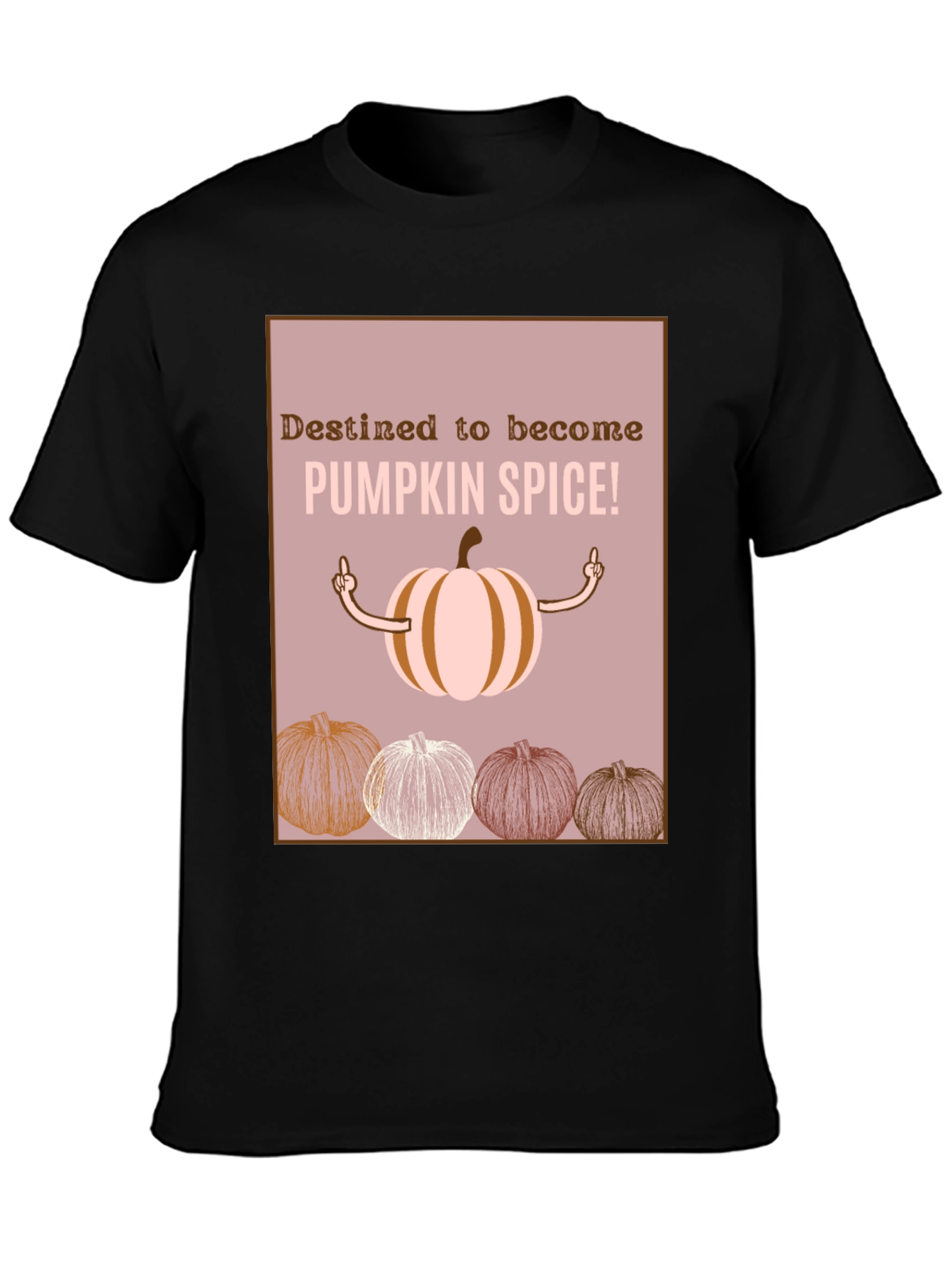 Destined Pumpkin Spice T-Shirt - Fall Apparel