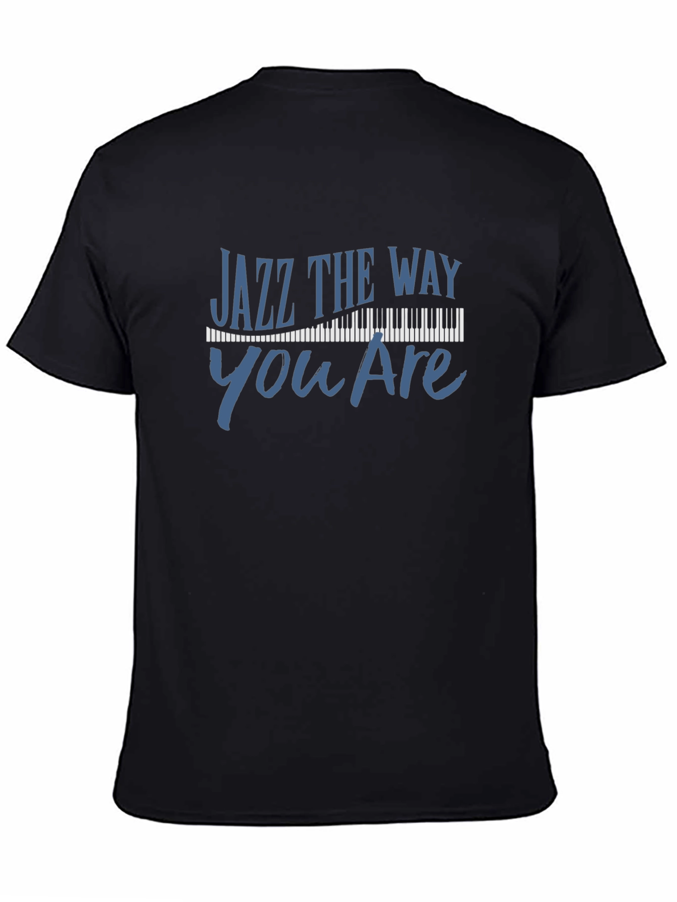 Jazz the Way You Are Graphic Tee