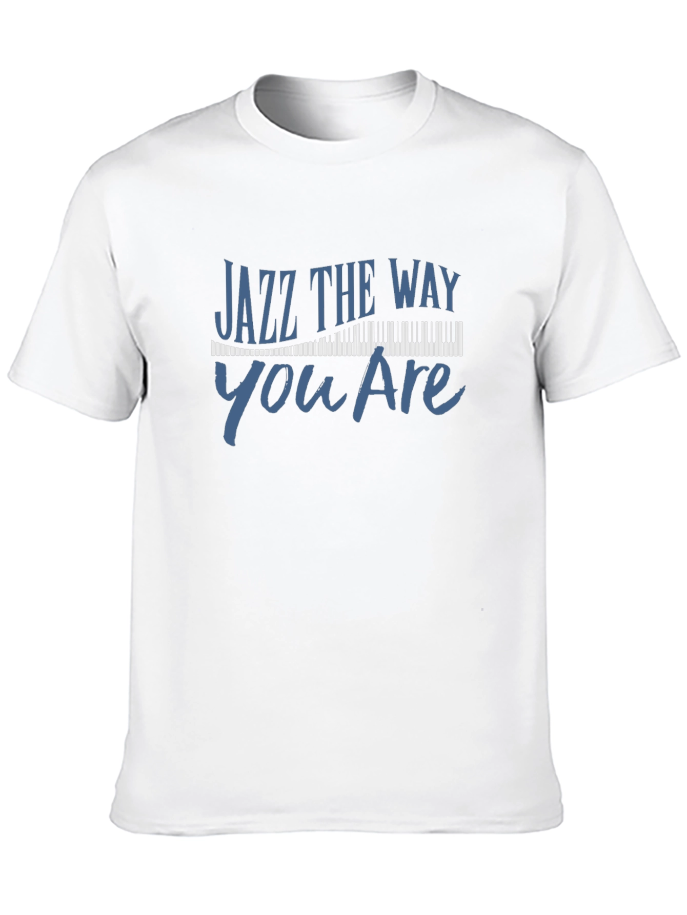 Jazz the Way You Are Graphic Tee