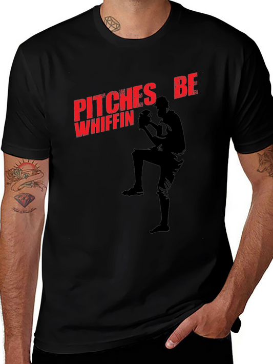 Pitches Be Whiffin Baseball T-Shirt