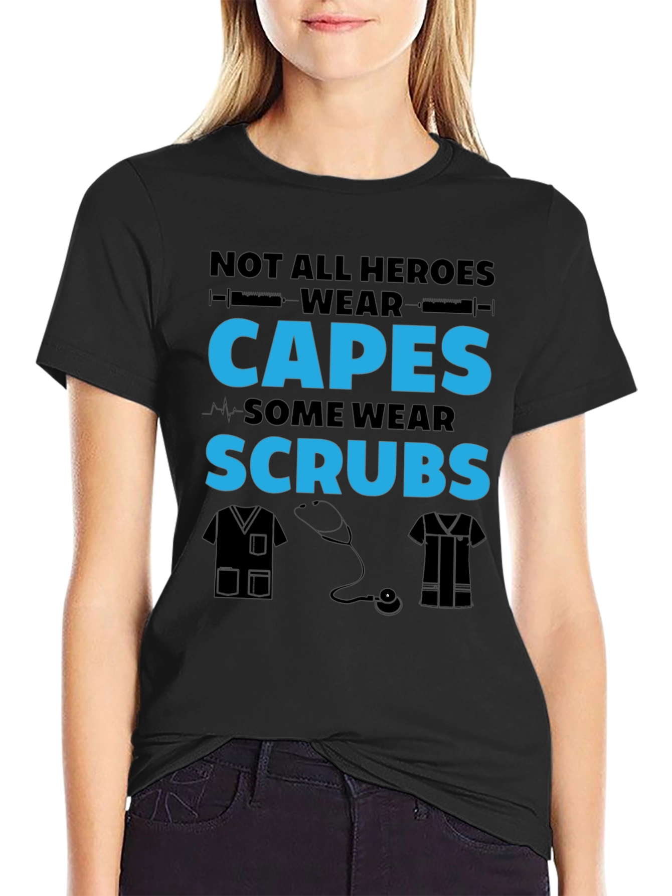 Not All Heroes Wear Capes Nurse T-Shirt