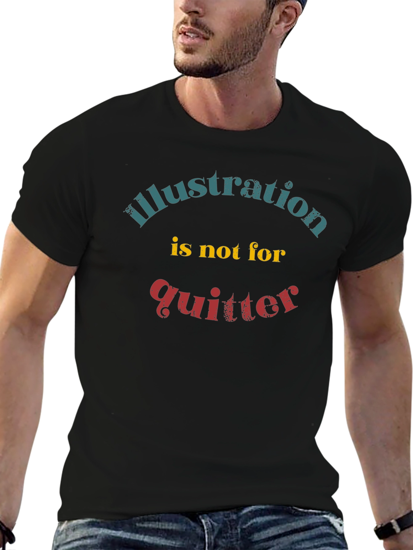 Illustration Not for Quitter Graphic Tee