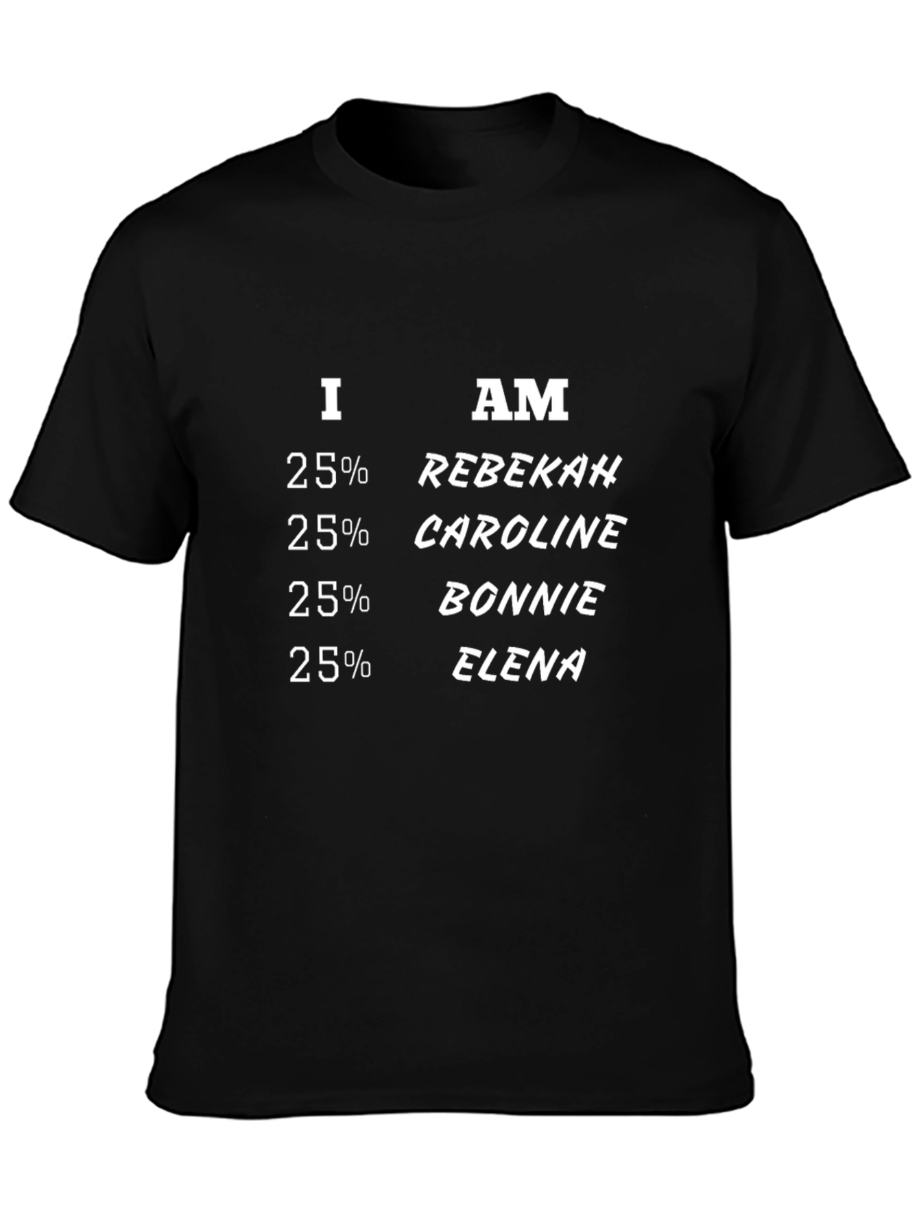 I am 25% Rebekah T-Shirt