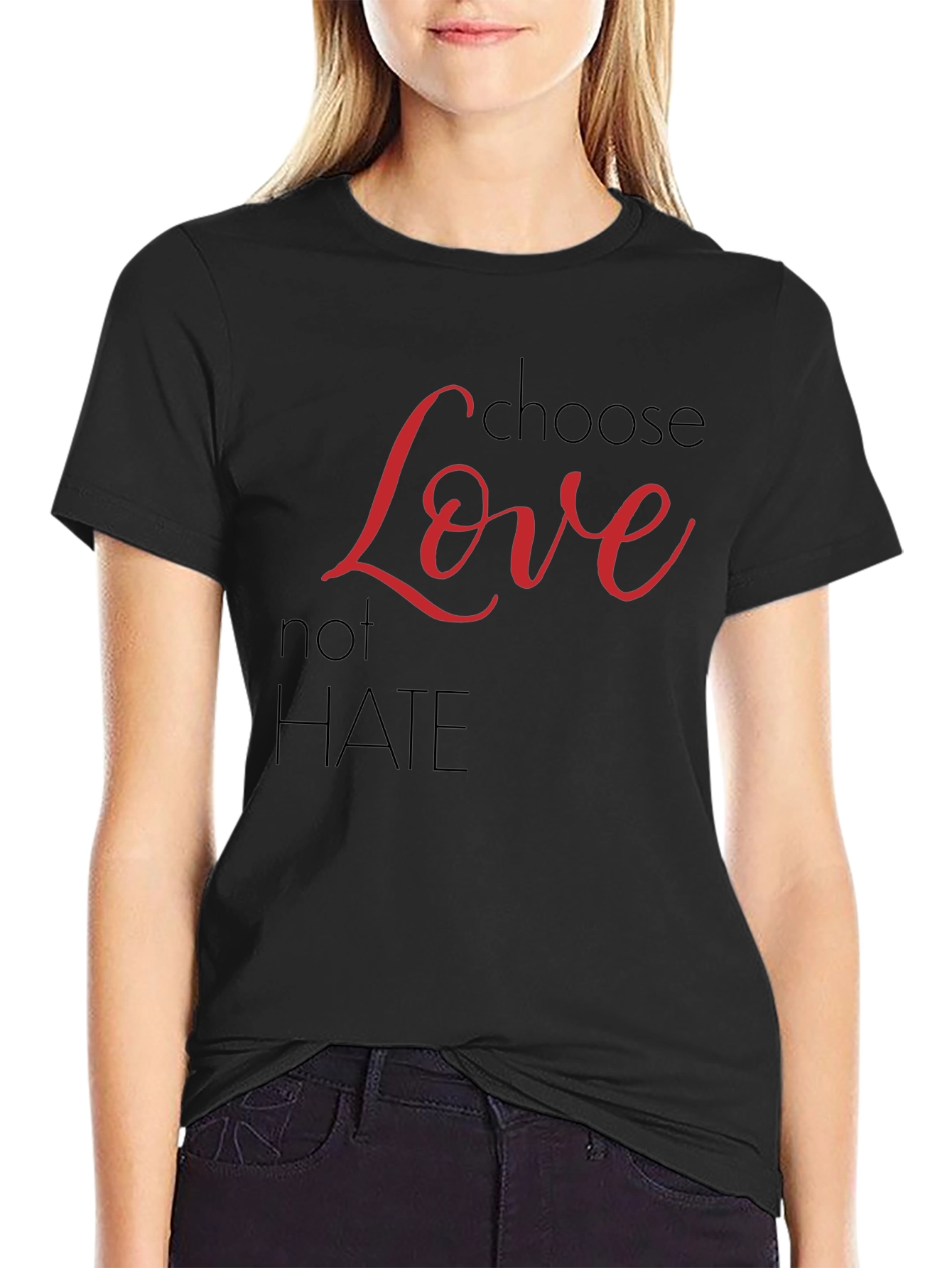 Choose Love Not Hate Graphic T-Shirt