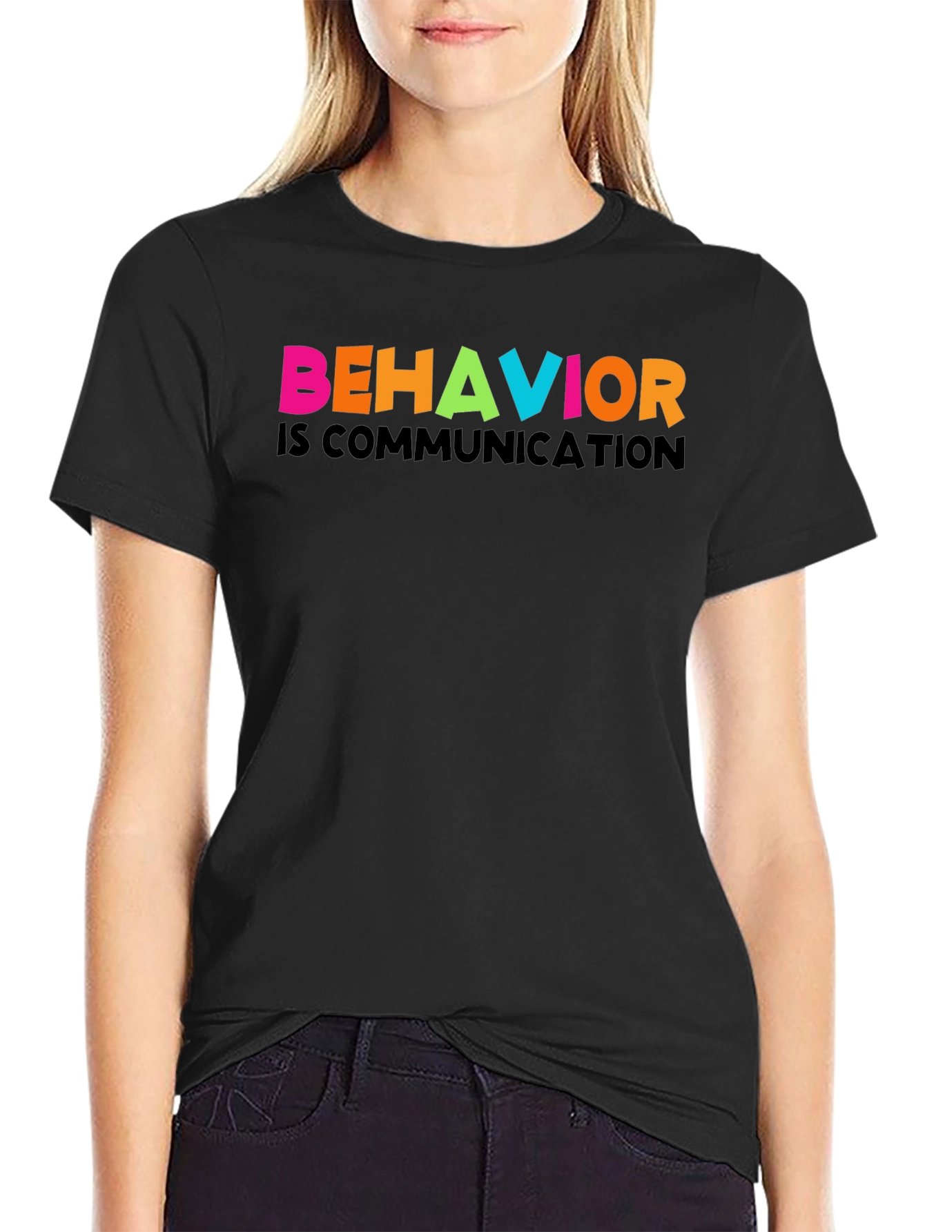 Behavior is Communication Graphic Tee