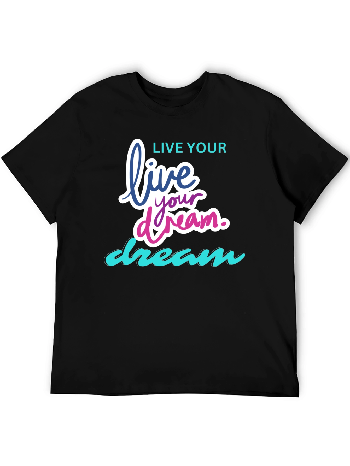 Live Your Dream Graphic T-Shirt - Black