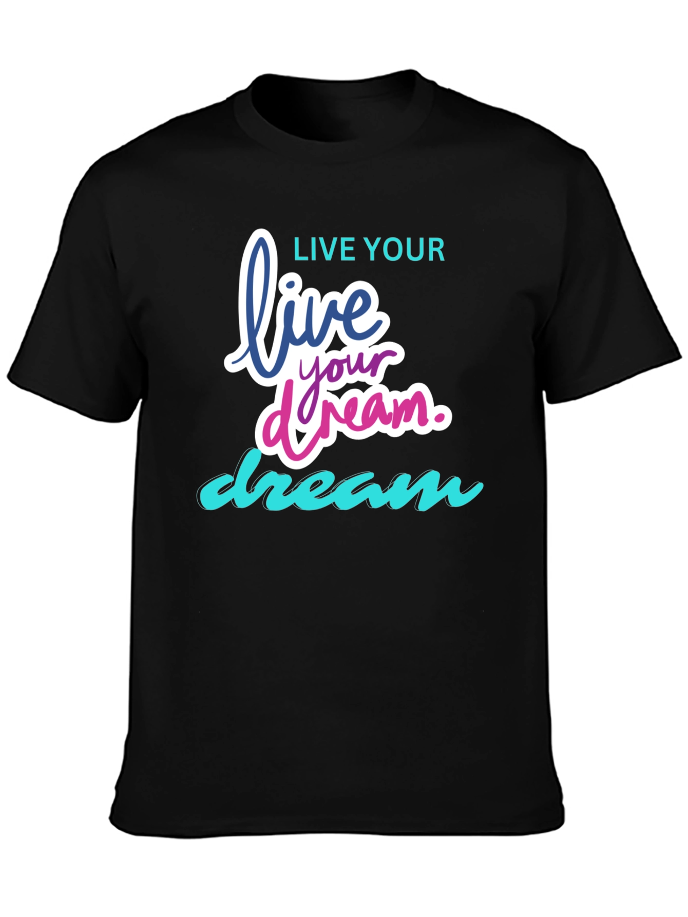 Live Your Dream Graphic T-Shirt - Black