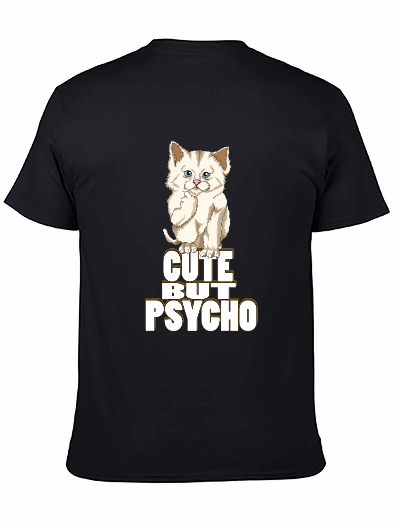 Cute But Psycho T-Shirt - Cat Lover Apparel