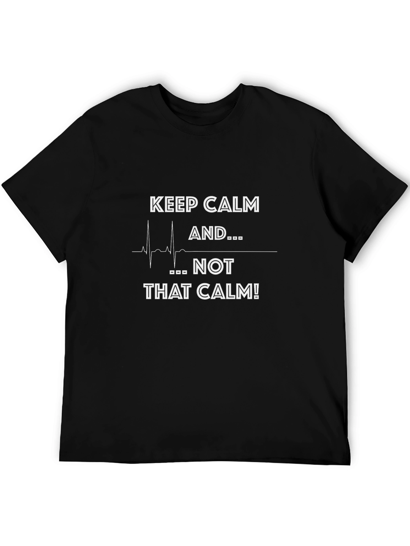 Keep Calm Novelty Graphic T-Shirt - Black