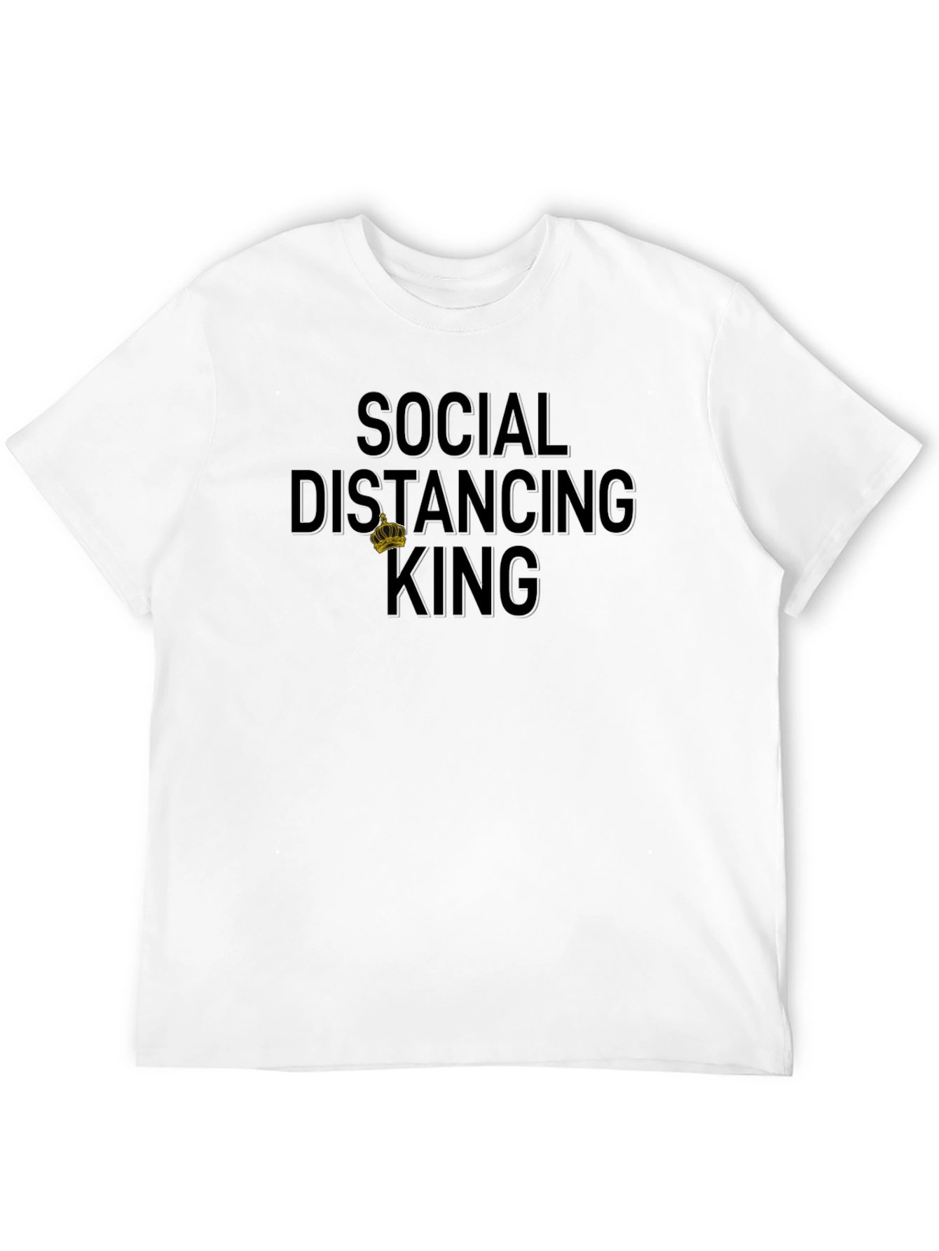 Social Distancing King T-Shirt