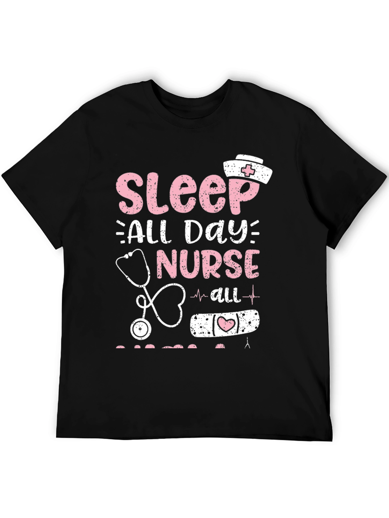 Sleep All Day Nurse T-Shirt