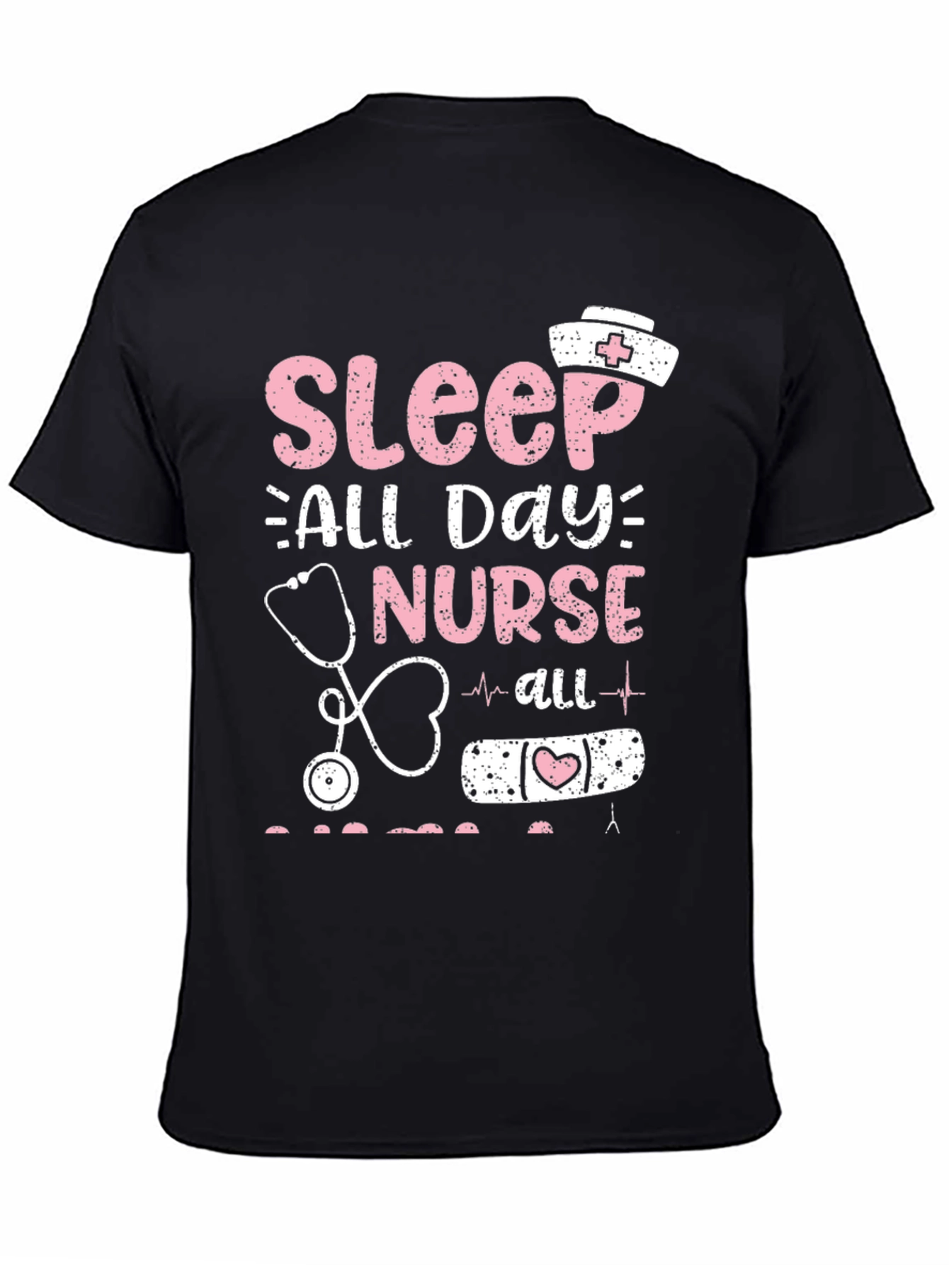 Sleep All Day Nurse T-Shirt